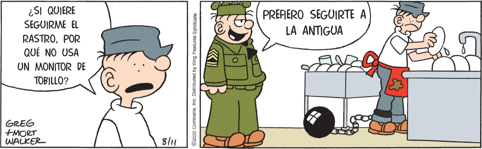 Art OCR: ¿SI QUIERE SEGUIRME EL RASTROPOR QUÉ NO USA UN MONITOR DE TOBILLO? GREG +MORT WALKER 8/11 2 ComicanaInc. Distributed by PREFIERO SEGUIRTE A LA ANTIGUA 49 ¿ SI QUIERE SEGUIRME EL RASTROPOR QUÉ NO USA UN MONITOR DE TOBILLO ? GREG + MORT WALKER 8/11 2 ComicanaInc. Distributed by PREFIERO SEGUIRTE A LA ANTIGUA 49