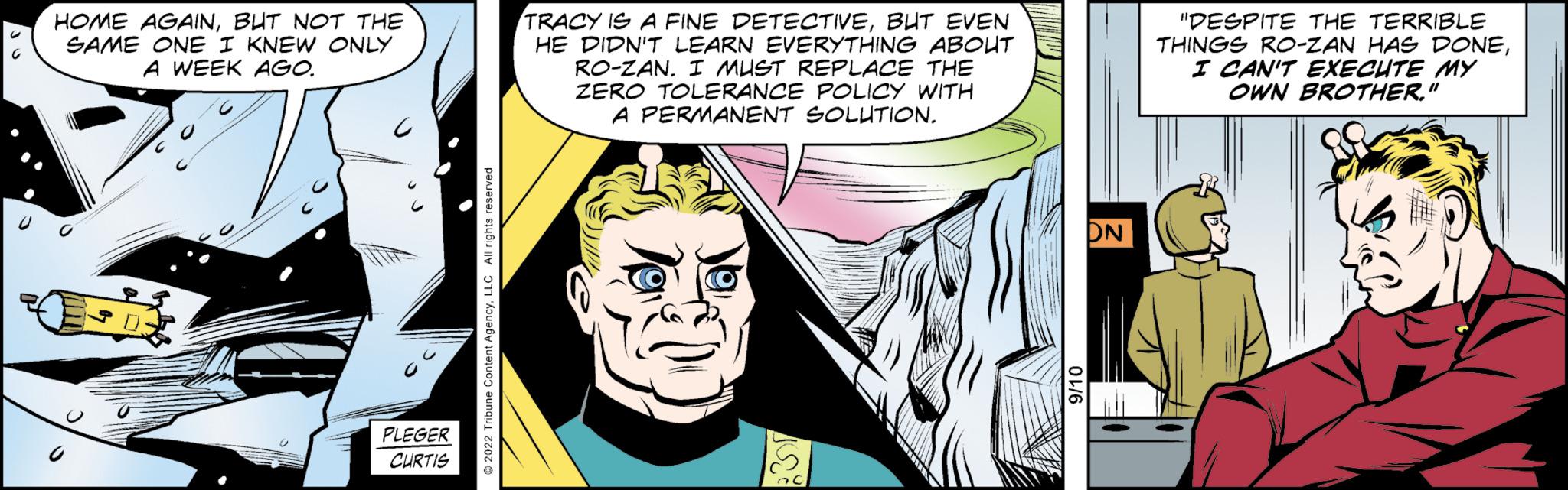 Comic book OCR: HOME AGAINBUT NOT THE SAME ONE I KNEW ONLY A WEEK AGO. PLEGER CURTIS TRACY IS A FINE DETECTIVEBUT EVEN HE DIDN'T LEARN EVERYTHING ABOUT RO-ZAN. I MUST REPLACE THE ZERO TOLERANCE POLICY WITH A PERMANENT SOLUTION. DN "DESPITE THE TERRIBLE THINGS RO-ZAN HAS DONEI CAN'T EXECUTE MY OWN BROTHER." HOME AGAINBUT NOT THE SAME ONE I KNEW ONLY A WEEK AGO . PLEGER CURTIS TRACY IS A FINE DETECTIVEBUT EVEN HE DIDN'T LEARN EVERYTHING ABOUT RO - ZAN . I MUST REPLACE THE ZERO TOLERANCE POLICY WITH A PERMANENT SOLUTION . DN " DESPITE THE TERRIBLE THINGS RO - ZAN HAS DONEI CAN'T EXECUTE MY OWN BROTHER . "