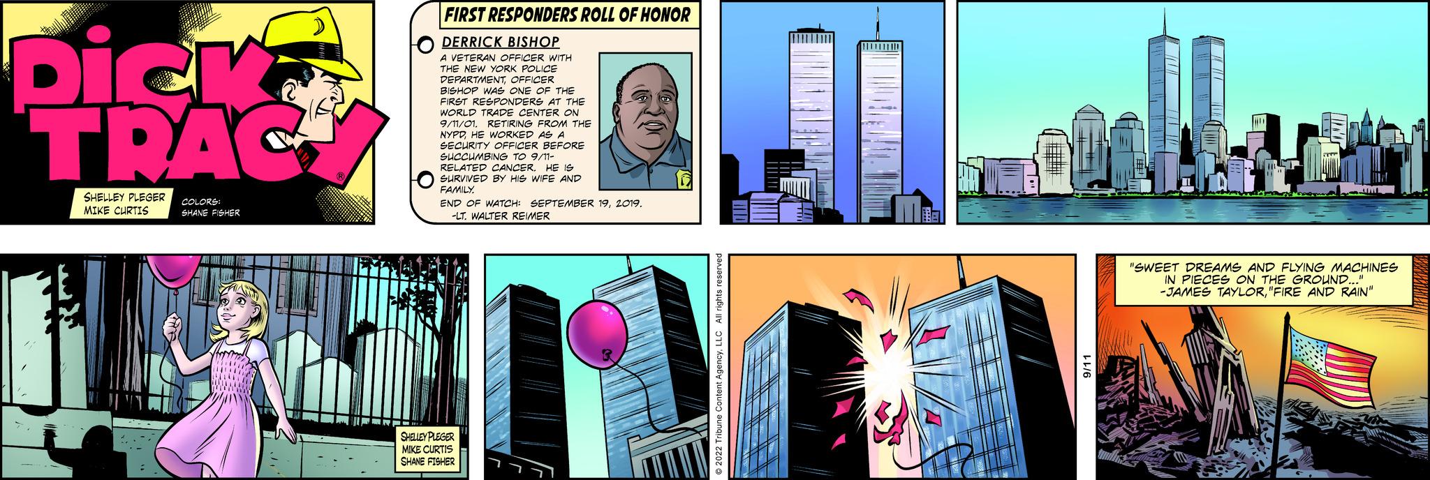 Facade OCR: Dick TRAC SHELLEY PLEGER MIKE CURTIS FIRST RESPONDERS ROLL OF HONOR DERRICK BISHOP A VETERAN OFFICER WITH POLICE PEPARTMENT PEPARTMENT OF FIRST RESPONDERS AT THE WORLD TRADE CENTER ON 9/11/0L RETIRNS FROM THE NYPD HE WORKED AS SECURITY OFFICER BEFORE SHOCHMBING TO 9/ RELATED CANCER HE IS SURVIVED BY HIS WIFE AND FAMILY END OF WATCH SEPTEMBER 192019. -LT. WALTER REIMER SHILUSY PUSSER MIKE CURTIS SHANE FISHER AN 1884 NE LECT "SWEET DREAMS AND FLYING NPAYLORFIRE AND RAIN" -JAMES ON THE GROUND CHINES Dick TRAC SHELLEY PLEGER MIKE CURTIS FIRST RESPONDERS ROLL OF HONOR DERRICK BISHOP A VETERAN OFFICER WITH POLICE PEPARTMENT PEPARTMENT OF FIRST RESPONDERS AT THE WORLD TRADE CENTER ON 9 / 11 / 0L RETIRNS FROM THE NYPD HE WORKED AS SECURITY OFFICER BEFORE SHOCHMBING TO 9 / RELATED CANCER HE IS SURVIVED BY HIS WIFE AND FAMILY END OF WATCH SEPTEMBER 192019 . -LT . WALTER REIMER SHILUSY PUSSER MIKE CURTIS SHANE FISHER AN 1884 NE LECT " SWEET DREAMS AND FLYING NPAYLORFIRE AND RAIN " -JAMES ON THE GROUND CHINES