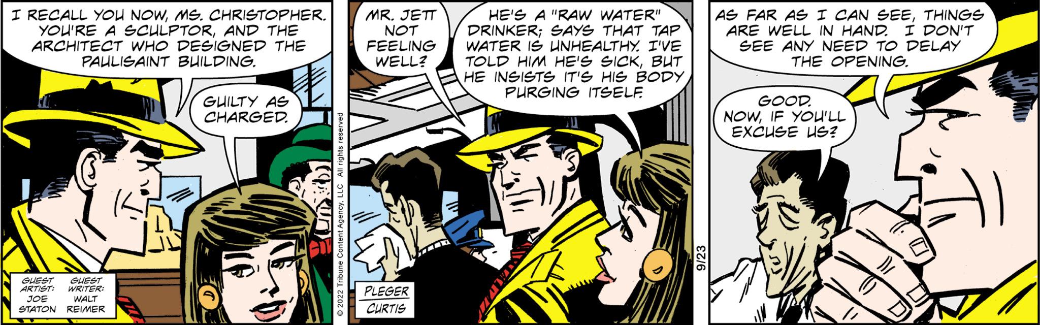 Art OCR: I RECALL YOU NOWMS. CHRISTOPHER. YOU'RE A SCULPTORAND THE ARCHITECT WHO DESIGNED THE PAULISAINT BUILDING. GUEST GUEST ARTIST: WRITER JOE WALT STATON REIMER GUILTY AS CHARGED. MR. JETT NOT FEELING WELL? PLEGER CURTIS HE'S A "RAW WATER" DRINKER; SAYS THAT TAP WATER IS UNHEALTHY. I'VE TOLD HIM HE'S SICKBUT HE INSISTS IT'S HIS BODY PURGING ITSELF AS FAR AS I CAN SEETHINGS ARE WELL IN HAND. I DON'T SEE ANY NEED TO DELAY THE OPENING. GOOD. NOWIF YOU'LL EXCUSE US? I RECALL YOU NOWMS . CHRISTOPHER . YOU'RE A SCULPTORAND THE ARCHITECT WHO DESIGNED THE PAULISAINT BUILDING . GUEST GUEST ARTIST : WRITER JOE WALT STATON REIMER GUILTY AS CHARGED . MR . JETT NOT FEELING WELL ? PLEGER CURTIS HE'S A " RAW WATER " DRINKER ; SAYS THAT TAP WATER IS UNHEALTHY . I'VE TOLD HIM HE'S SICKBUT HE INSISTS IT'S HIS BODY PURGING ITSELF AS FAR AS I CAN SEETHINGS ARE WELL IN HAND . I DON'T SEE ANY NEED TO DELAY THE OPENING . GOOD . NOWIF YOU'LL EXCUSE US ?