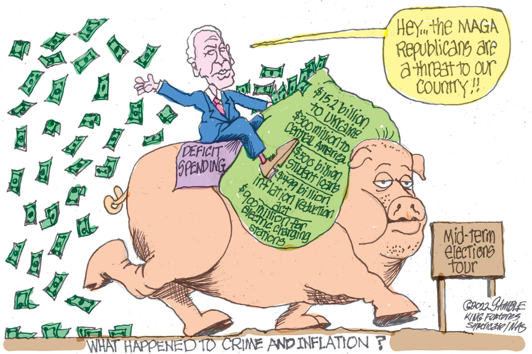 Adaptation OCR: DEFICIT SPENDING $15.2 billion to Ukraine $300 million to Central America $500 billion Student Toans inflation reduction $499 billion $900 million for electric charging Stations 55 WHAT HAPPENED TO CRIME AND INFLATION? Hey... the MAGA Republicans are a threat to our COUNITY!! Mid-Term elections tour @2022 SAMBLE KING FONtores Sindicate NAS DEFICIT SPENDING $ 15.2 billion to Ukraine $ 300 million to Central America $ 500 billion Student Toans inflation reduction $ 499 billion $ 900 million for electric charging Stations 55 WHAT HAPPENED TO CRIME AND INFLATION ? Hey ... the MAGA Republicans are a threat to our COUNITY !! Mid - Term elections tour @ 2022 SAMBLE KING FONtores Sindicate NAS