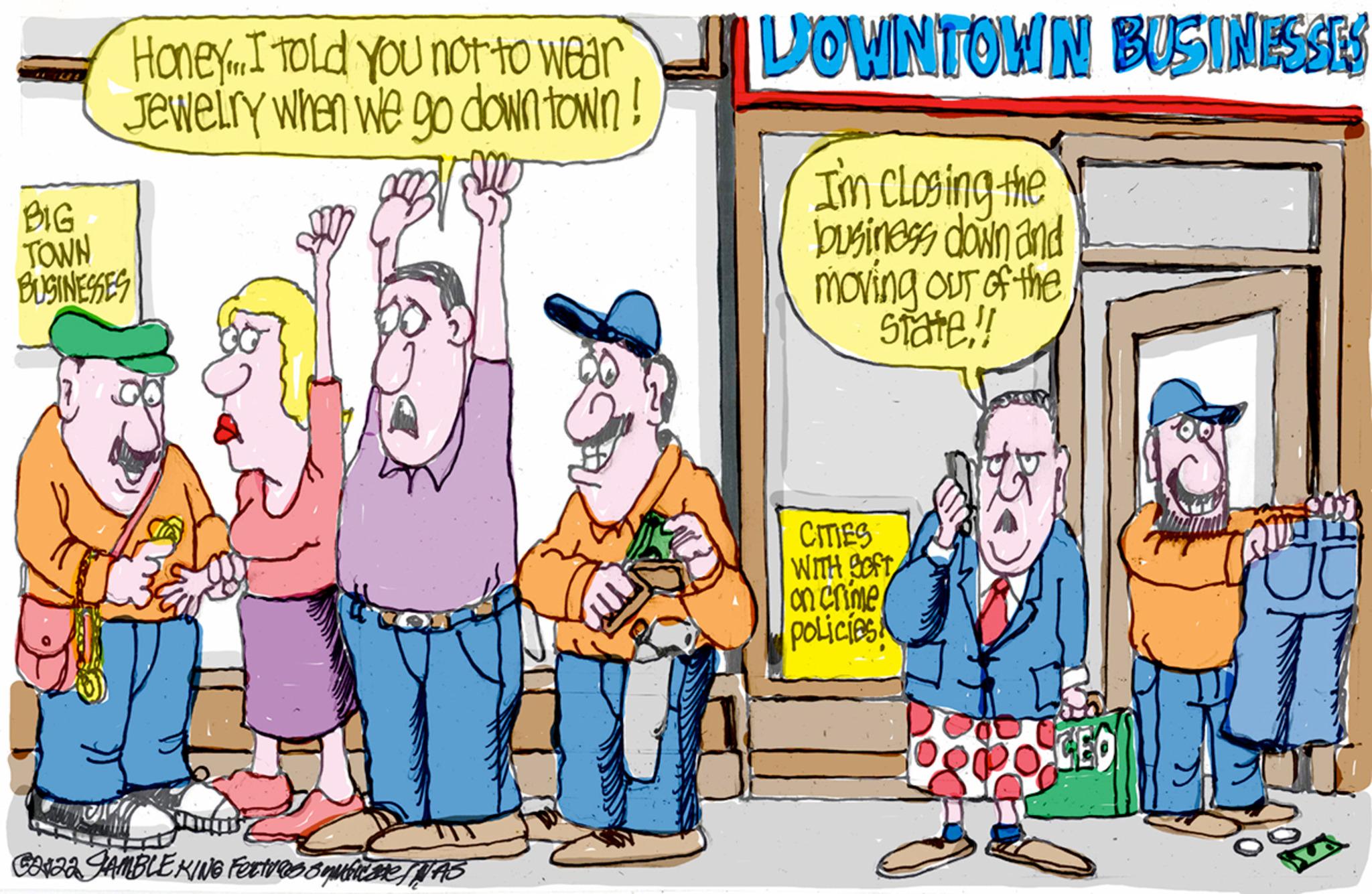 Conversation OCR: Honey... I told you not to wear Jewelry when we go down town! BIG TOWN BUSINESSES CO122 GAMBLEKING Features quice WAS DOWNTOWN BUSINESSES I'm closing the business down and moving our of the State!! CITIES WITH SOFT on crime policies MOTO ADAN Honey ... I told you not to wear Jewelry when we go down town ! BIG TOWN BUSINESSES CO122 GAMBLEKING Features quice WAS DOWNTOWN BUSINESSES I'm closing the business down and moving our of the State !! CITIES WITH SOFT on crime policies MOTO ADAN