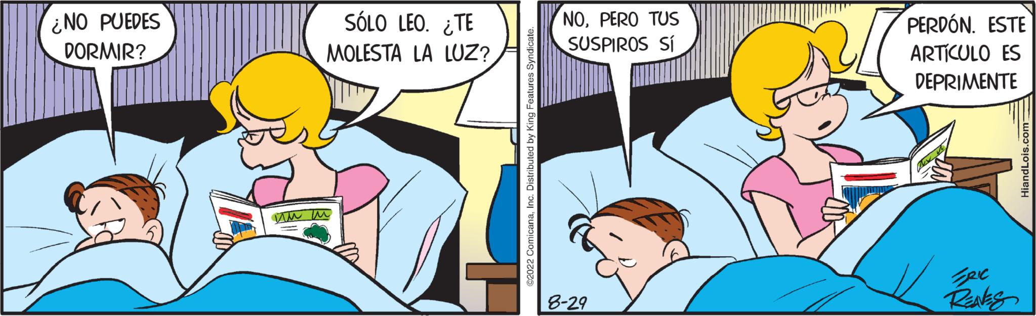 Interaction OCR: ¿NO PUEDES DORMIR? ?? ? SÓLO LEO. ¿TE MOLESTA LA LUZ? ComicanaInc. Distributed by King Features Syndicat NOPERO TUS SUSPIROS SÍ 8-29 PERDÓN. ESTE ARTÍCULO ES DEPRIMENTE C RENES ¿ NO PUEDES DORMIR ? ?? ? SÓLO LEO . ¿ TE MOLESTA LA LUZ ? ComicanaInc. Distributed by King Features Syndicat NOPERO TUS SUSPIROS SÍ 8-29 PERDÓN . ESTE ARTÍCULO ES DEPRIMENTE C RENES