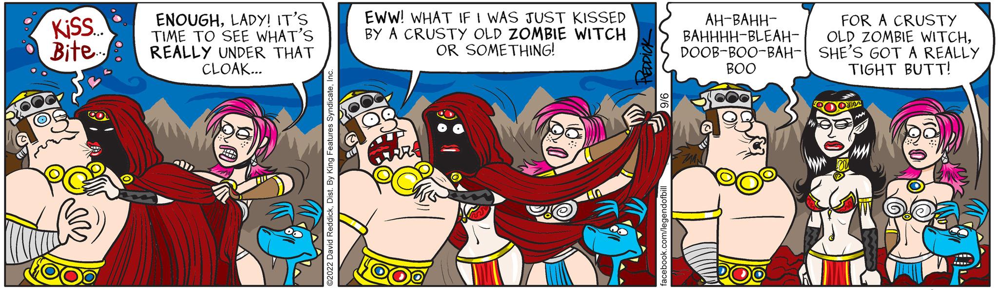 Fictional character OCR: Kiss.. Bite REALLY UNDER THAT ENOUGHLADY! IT'S TIME TO SEE WHAT'S CLOAK... s EWW! WHAT IF I WAS JUST KISSED BY A CRUSTY OLD ZOMBIE WITCH OR SOMETHING! AH-BAHH- BAHHHH-BLEAH- DOOB-BOO-BAH- BOO POO FOR A CRUSTY OLD ZOMBIE WITCHSHE'S GOT A REALLY TIGHT BUTT! Kiss .. Bite REALLY UNDER THAT ENOUGHLADY ! IT'S TIME TO SEE WHAT'S CLOAK ... s EWW ! WHAT IF I WAS JUST KISSED BY A CRUSTY OLD ZOMBIE WITCH OR SOMETHING ! AH - BAHH BAHHHH - BLEAH DOOB - BOO - BAH BOO POO FOR A CRUSTY OLD ZOMBIE WITCHSHE'S GOT A REALLY TIGHT BUTT !