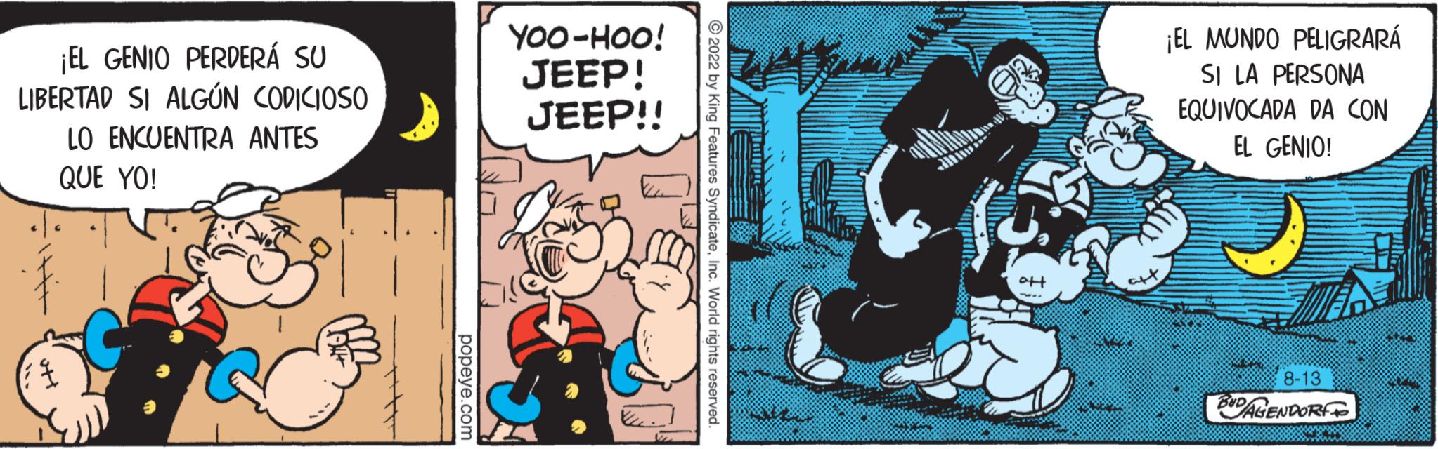 Drawing OCR: ¡EL GENIO PERDERÁ SU LIBERTAD SI ALGÚN CODICIOSO LO ENCUENTRA ANTES QUE YO! popeye YOO-HOO! JEEP! JEEP!! W att ¡EL MUNDO PELIGRARÁ SI LA PERSONA EQUIVOCADA DA CON EL GENIO! www 8-13 ONDAGENDOR ¡ EL GENIO PERDERÁ SU LIBERTAD SI ALGÚN CODICIOSO LO ENCUENTRA ANTES QUE YO ! popeye YOO - HOO ! JEEP ! JEEP !! W att ¡ EL MUNDO PELIGRARÁ SI LA PERSONA EQUIVOCADA DA CON EL GENIO ! www 8-13 ONDAGENDOR