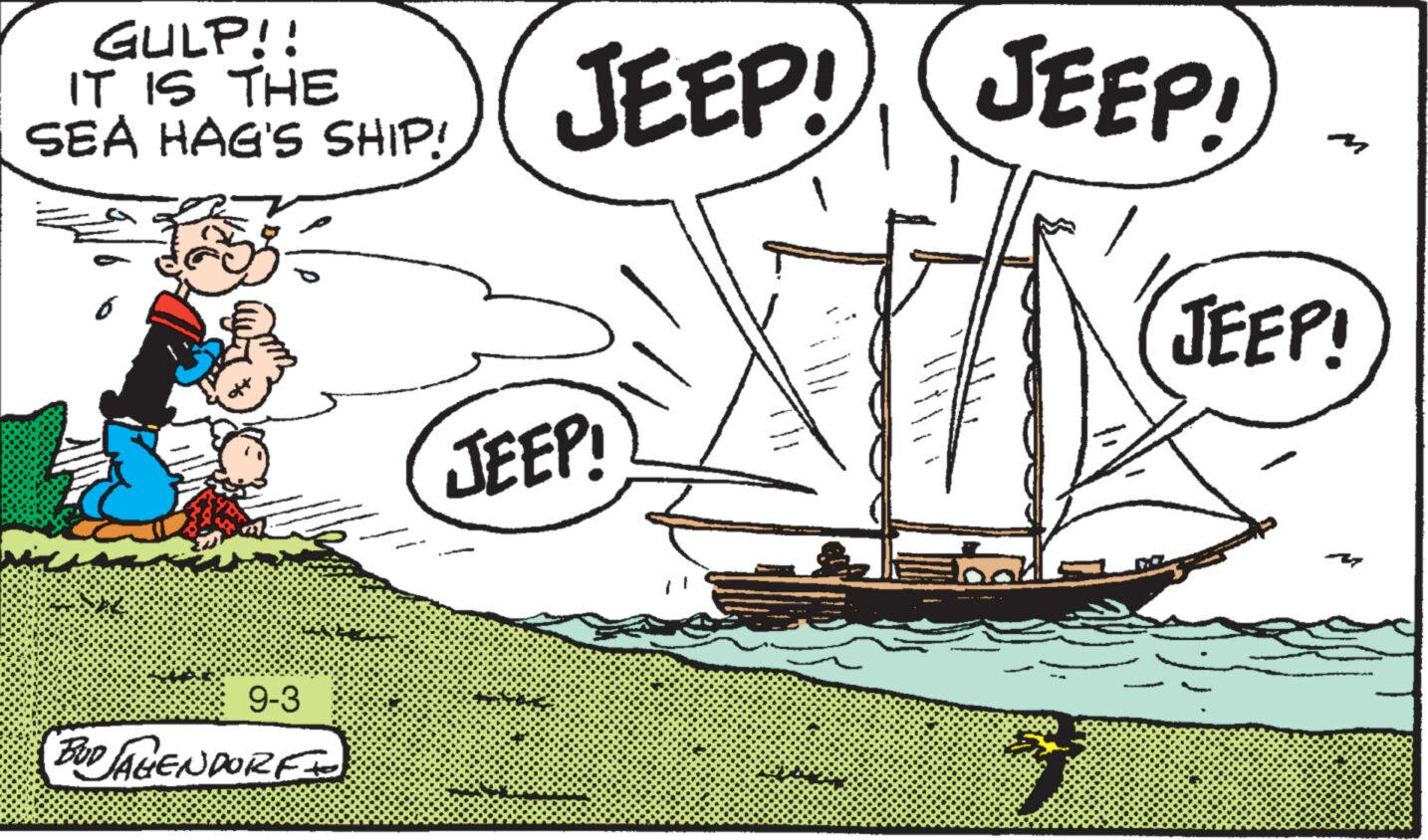 Illustration OCR: GULP!! IT IS THE SEA HAG'S SHIP! 9-3 BOD AGENDORF JEEP! JEEP! JEEP! JEEP! GULP !! IT IS THE SEA HAG'S SHIP ! 9-3 BOD AGENDORF JEEP ! JEEP ! JEEP ! JEEP !