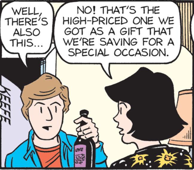Font OCR: WELLTHERE'S ALSO THIS... KEEFE NO! THAT'S THE HIGH-PRICED ONE WE GOT AS A GIFT THAT WE'RE SAVING FOR A SPECIAL OCCASION. UNU WELLTHERE'S ALSO THIS ... KEEFE NO ! THAT'S THE HIGH - PRICED ONE WE GOT AS A GIFT THAT WE'RE SAVING FOR A SPECIAL OCCASION . UNU