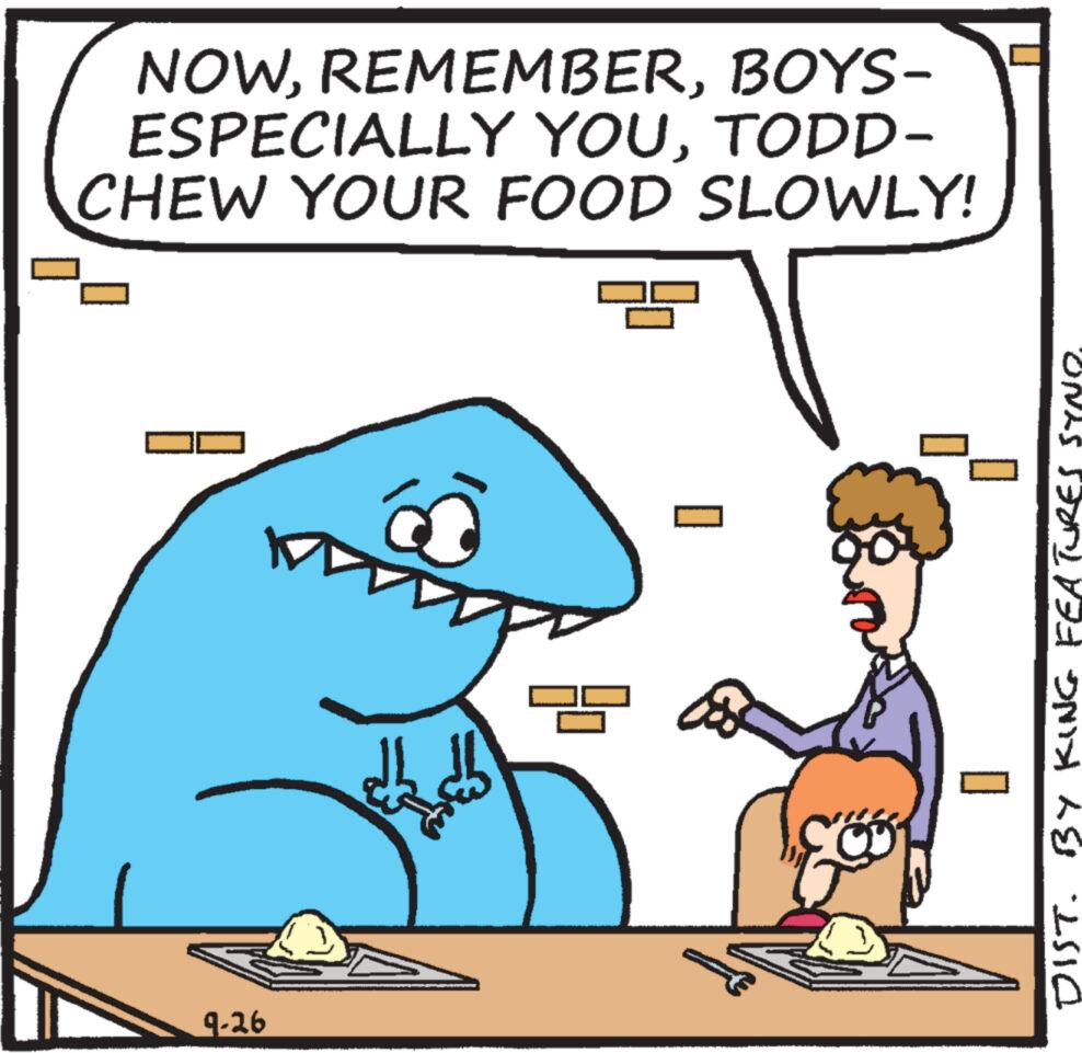 Line OCR: NOWBOYS- ESPECIALLY YOUTODD- CHEW YOUR FOOD SLOWLY! 9-26 DIST. BY KING FEATURES SYND. NOWBOYS ESPECIALLY YOUTODD CHEW YOUR FOOD SLOWLY ! 9-26 DIST . BY KING FEATURES SYND .