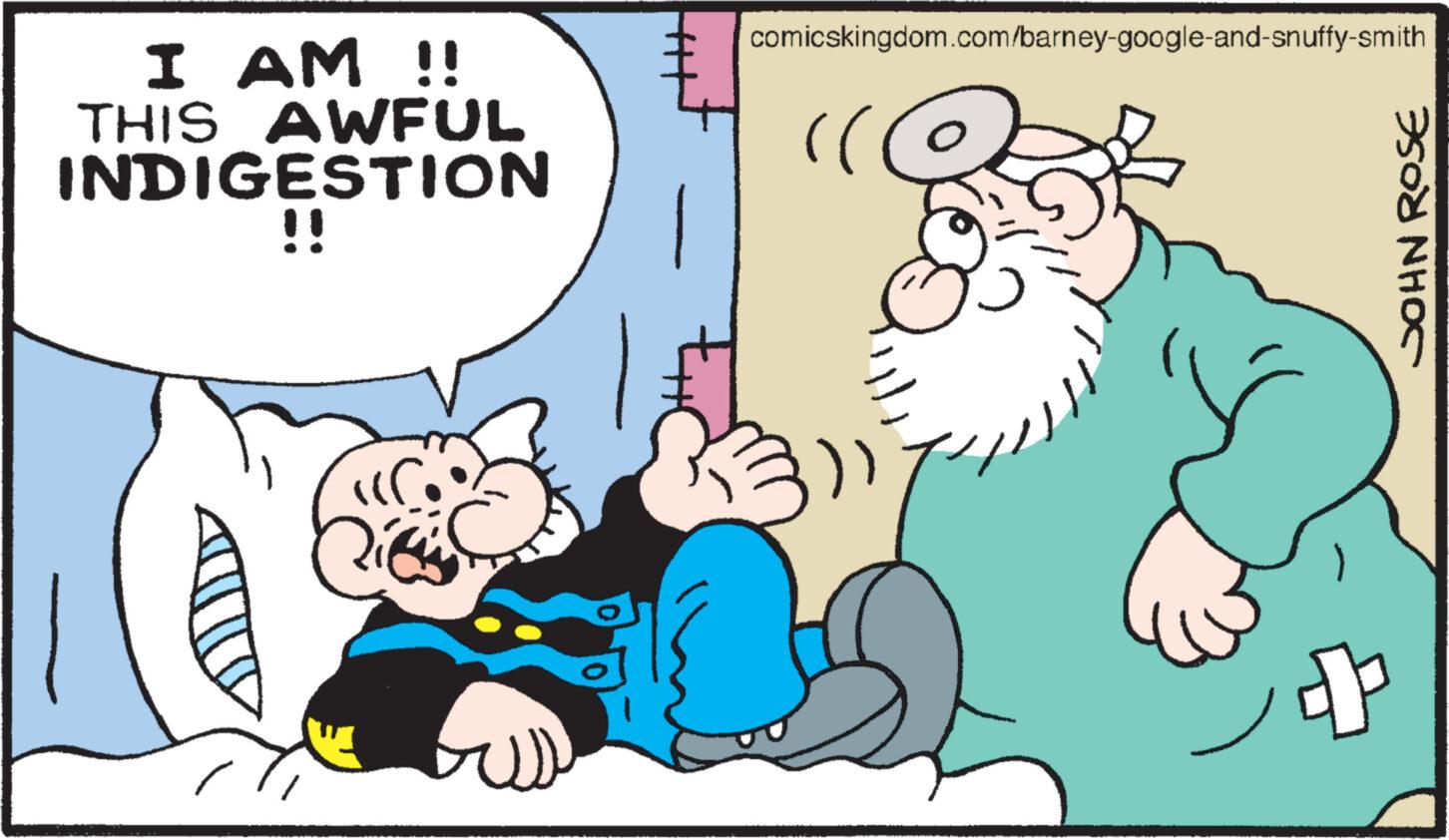 Art OCR: I AM !! THIS AWFUL INDIGESTION !! comicskingdom.com/barney-google-and-snuffy-smith + JOHN ROSE I AM !! THIS AWFUL INDIGESTION !! comicskingdom.com/barney-google-and-snuffy-smith + JOHN ROSE
