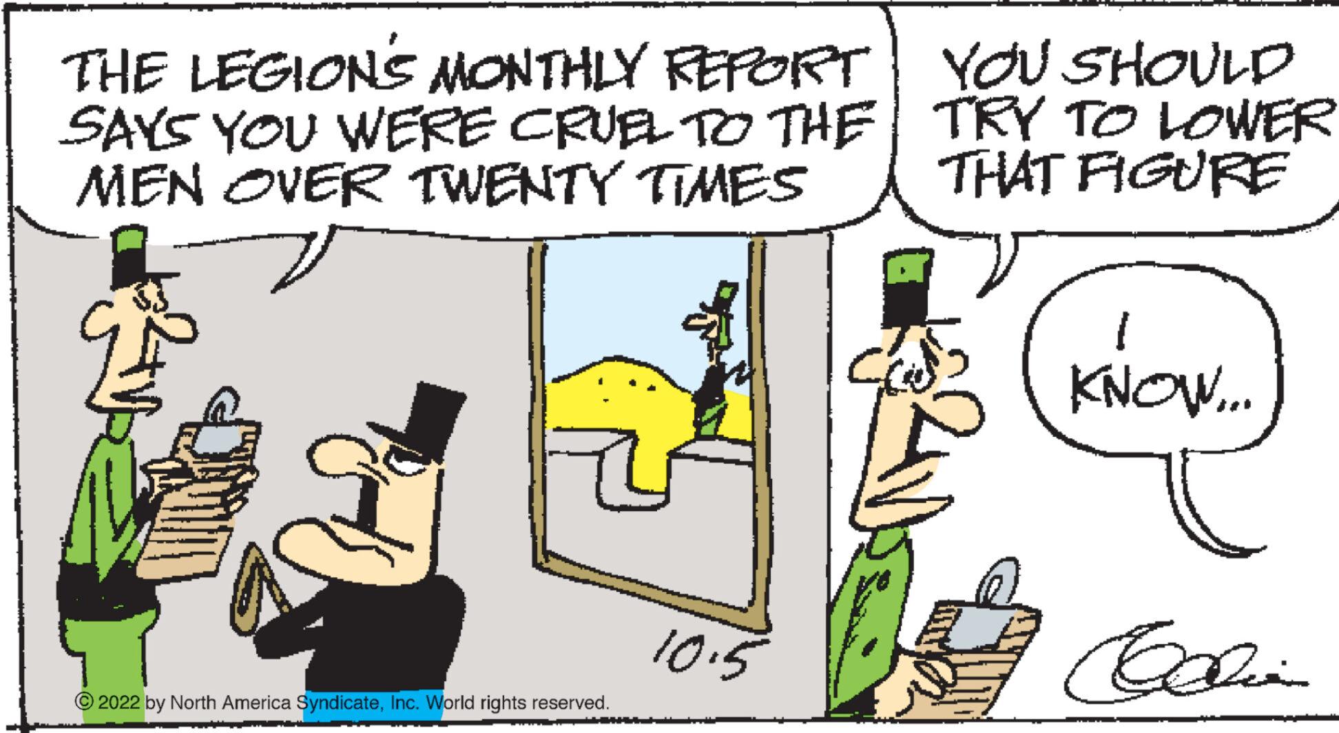 Window OCR: THE LEGION'S MONTHLY REPORT SAYS YOU WERE CRUEL TO THE MEN OVER TWENTY TIMES ?2022 by North America SyndicateInc. World rights reserved. 10.5 YOU SHOULD TRY TO LOWER THAT FIGURE KNOW... Collie THE LEGION'S MONTHLY REPORT SAYS YOU WERE CRUEL TO THE MEN OVER TWENTY TIMES ?2022 by North America SyndicateInc. World rights reserved . 10.5 YOU SHOULD TRY TO LOWER THAT FIGURE KNOW ... Collie