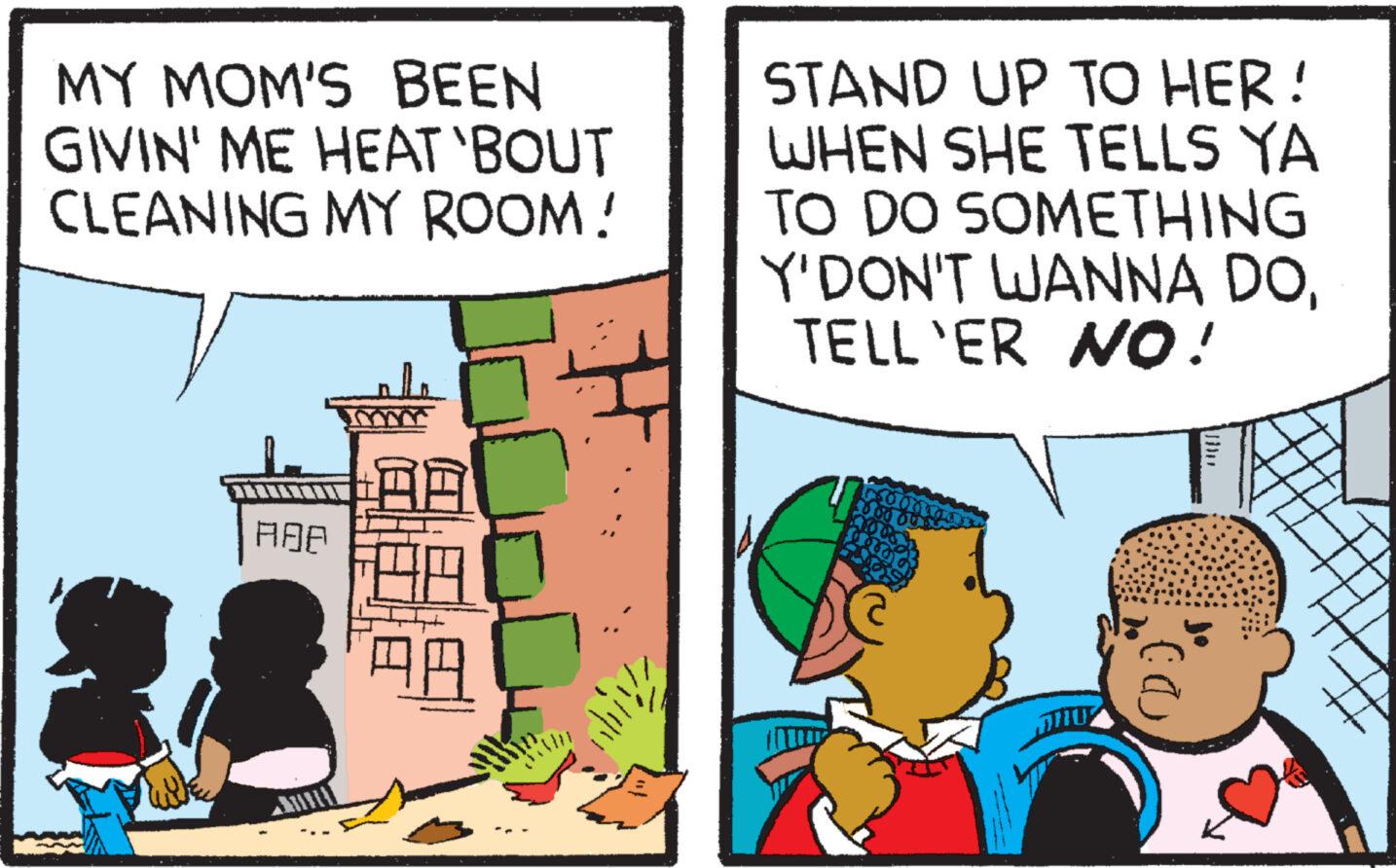 Humour OCR: MY MOM'S BEEN GIVIN' ME HEAT 'BOUT CLEANING MY ROOM! RAP (AT A.A H STAND UP TO HER! WHEN SHE TELLS YA TO DO SOMETHING Y'DON'T WANNA DOTELL'ER NO! TIL MY MOM'S BEEN GIVIN ' ME HEAT ' BOUT CLEANING MY ROOM ! RAP ( AT A.A H STAND UP TO HER ! WHEN SHE TELLS YA TO DO SOMETHING Y'DON'T WANNA DOTELL'ER NO ! TIL