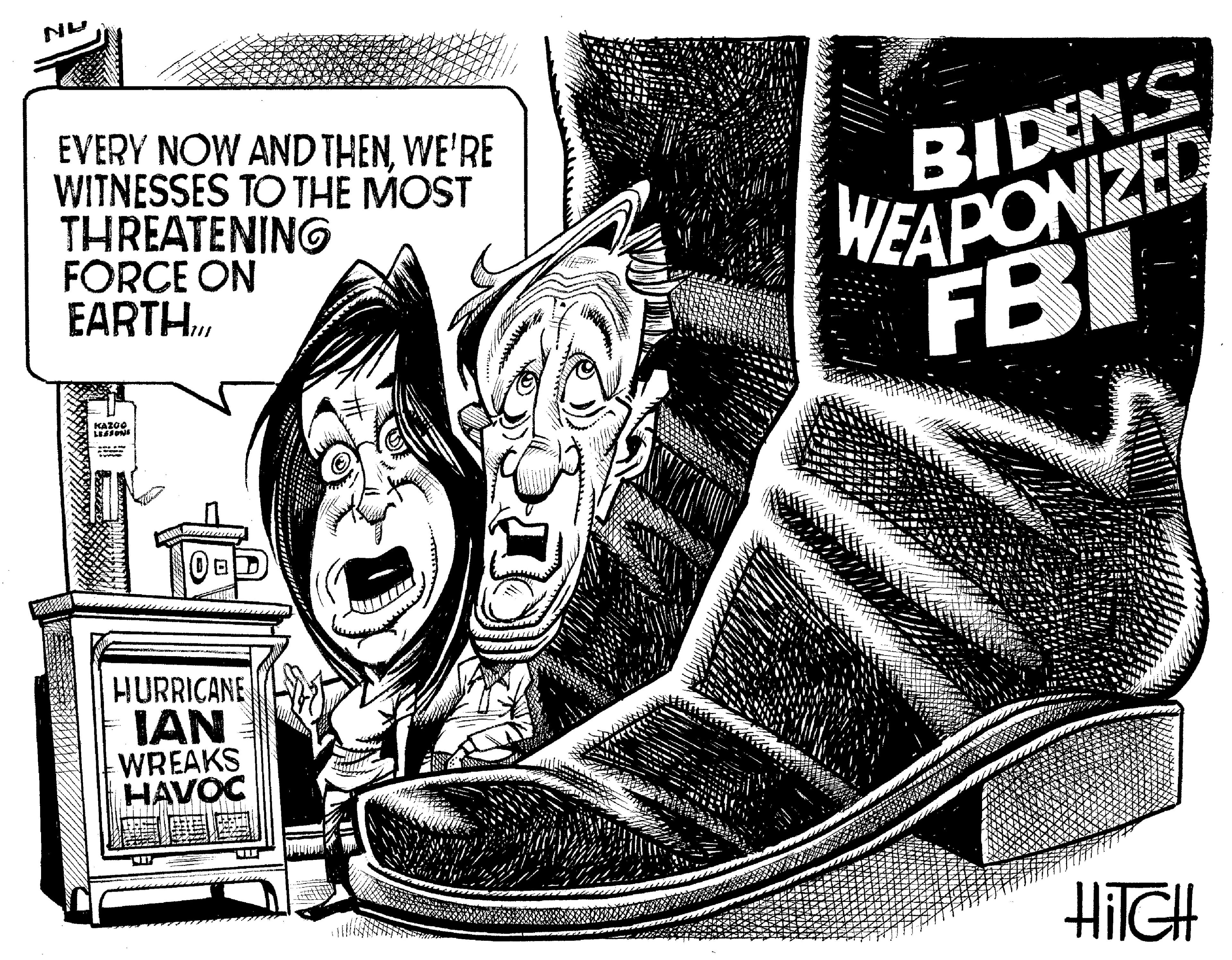 Humour OCR: NU EVERY NOW AND THENWE'RE WITNESSES TO THE MOST THREATENING FORCE ON EARTHV KAZOO HURRICANE IAN WREAKS HAVOC A TERFERIE 2 ore ( BIDEN'S WEAPONIZED FBI HITCH NU EVERY NOW AND THENWE'RE WITNESSES TO THE MOST THREATENING FORCE ON EARTHV KAZOO HURRICANE IAN WREAKS HAVOC A TERFERIE 2 ore ( BIDEN'S WEAPONIZED FBI HITCH