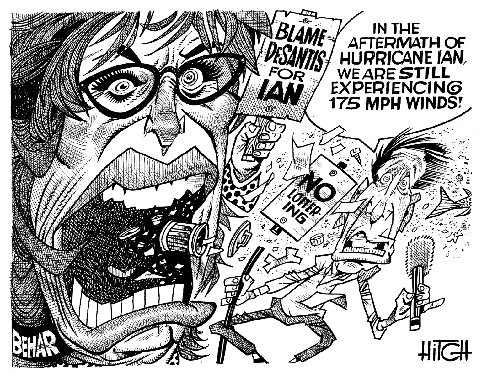Fictional character OCR: BEHAR o IN THE BLAME AFTERMATH OF DESANTIS HURRICANE JAN WE ARE STILL EXPERIENCING 175 MPH WINDS! FOR IAN NO LOFTER ING HiIGH BEHAR o IN THE BLAME AFTERMATH OF DESANTIS HURRICANE JAN WE ARE STILL EXPERIENCING 175 MPH WINDS ! FOR IAN NO LOFTER ING HiIGH
