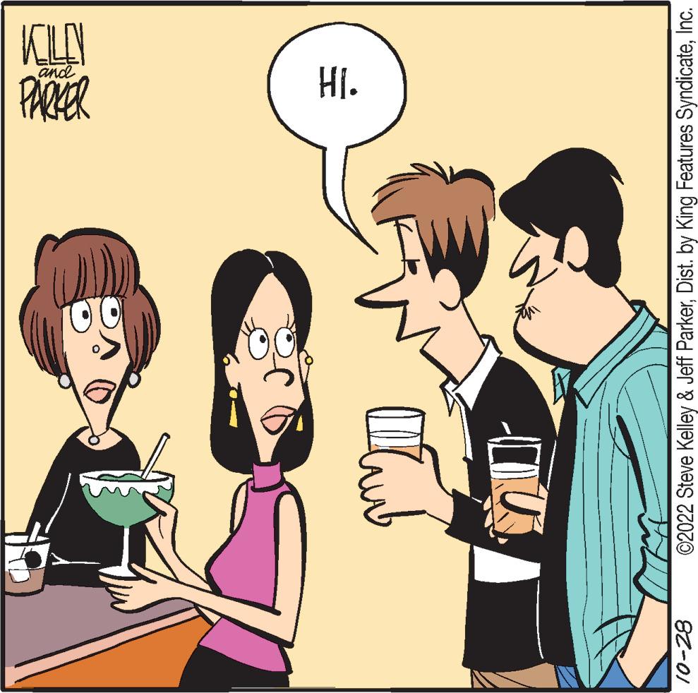 Cartoon OCR: 10-28 D ? and PARKER KOLN 20 HI. ^ ©2022 Steve Kelley & Jeff ParkerInc. 10-28 D ? and PARKER KOLN 20 HI . ^ © 2022 Steve Kelley & Jeff ParkerDist . by King Features Syndicate