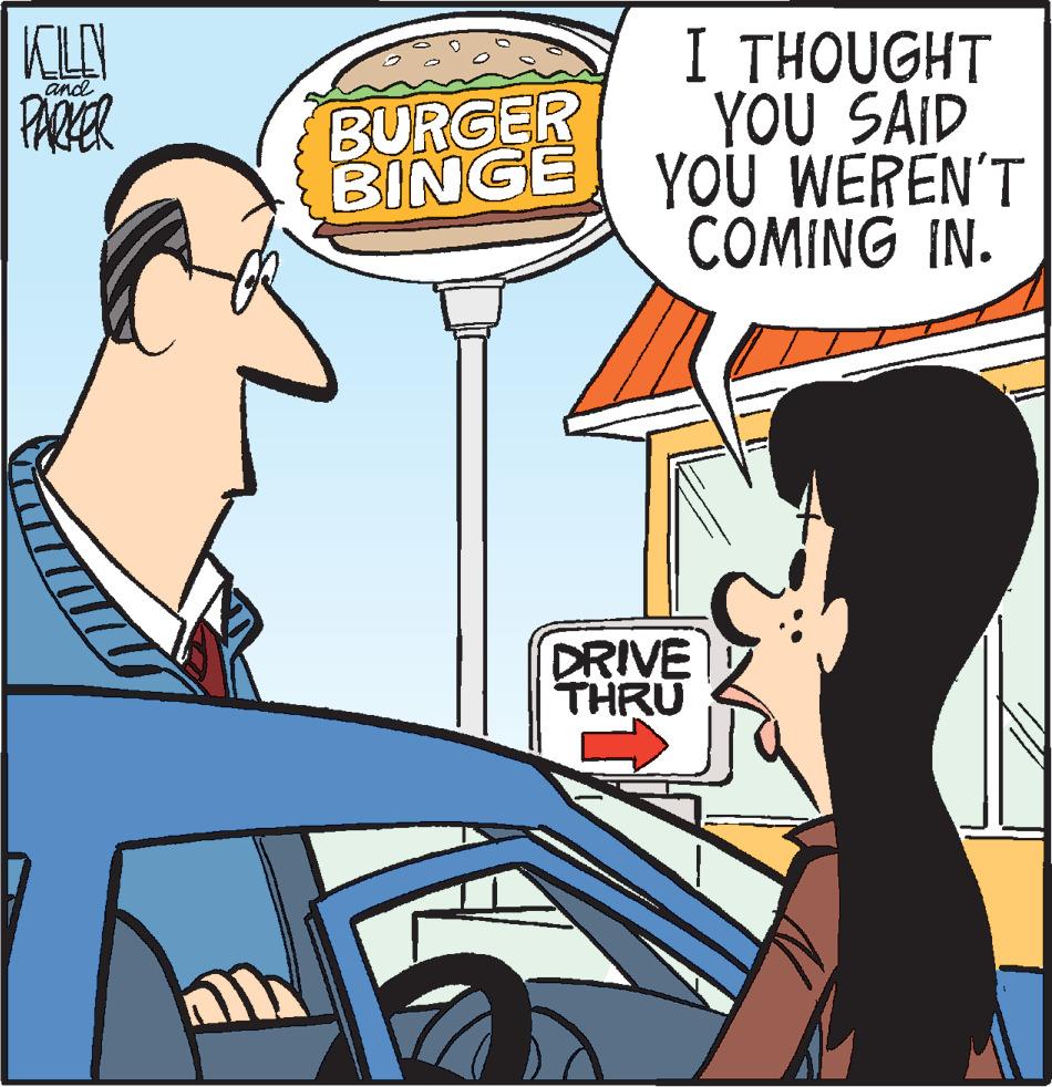Art OCR: KLO and PARKER BURGER BINGE I THOUGHT YOU SAID YOU WEREN'T COMING IN. DRIVE THRU KLO and PARKER BURGER BINGE I THOUGHT YOU SAID YOU WEREN'T COMING IN . DRIVE THRU