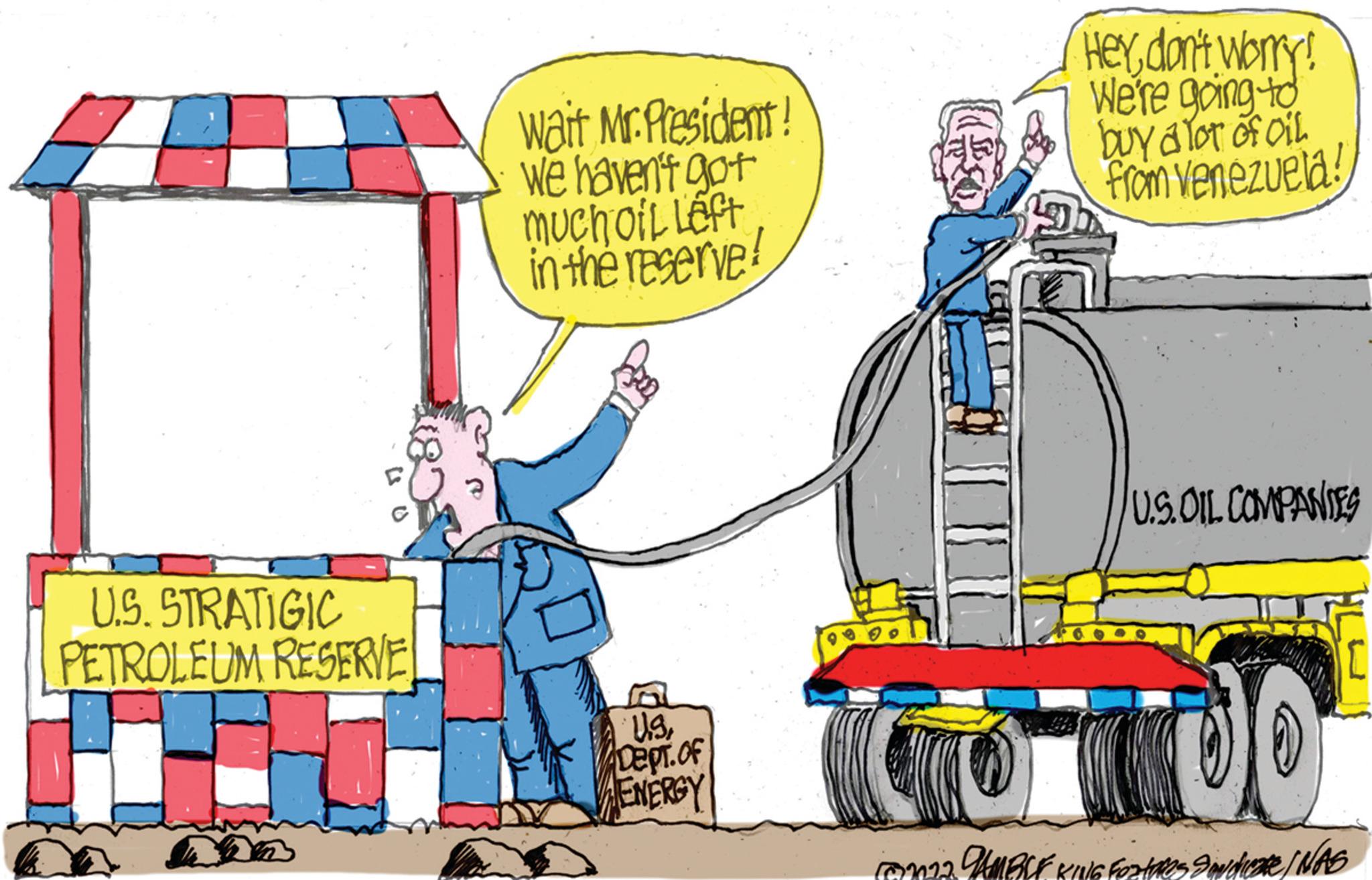 Motor vehicle OCR: U.S. STRATIGIC PETROLEUM RESERVE wait Mr. President! We haven't got much oil Left in the reserve! U.SDept. of ENERGY Heydon't worry! We're going to buy a lot of oil from Venezuela! U.S. OIL COMPANIES GO TOO 122. JAMBILE KILIG FORHORRs Indiere / NAS U.S. STRATIGIC PETROLEUM RESERVE wait Mr. President ! We haven't got much oil Left in the reserve ! U.SDept. of ENERGY Heydon't worry ! We're going to buy a lot of oil from Venezuela ! U.S. OIL COMPANIES GO TOO 122. JAMBILE KILIG FORHORRs Indiere / NAS