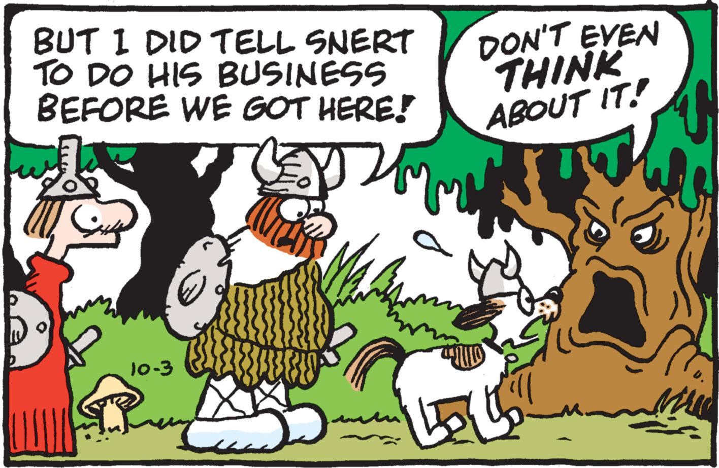 Rectangle OCR: BUT I DID TELL SNERT TO DO HIS BUSINESS BEFORE WE GOT HERE! 10-3 M DON'T EVEN THINK ABOUT IT! BUT I DID TELL SNERT TO DO HIS BUSINESS BEFORE WE GOT HERE ! 10-3 M DON'T EVEN THINK ABOUT IT !
