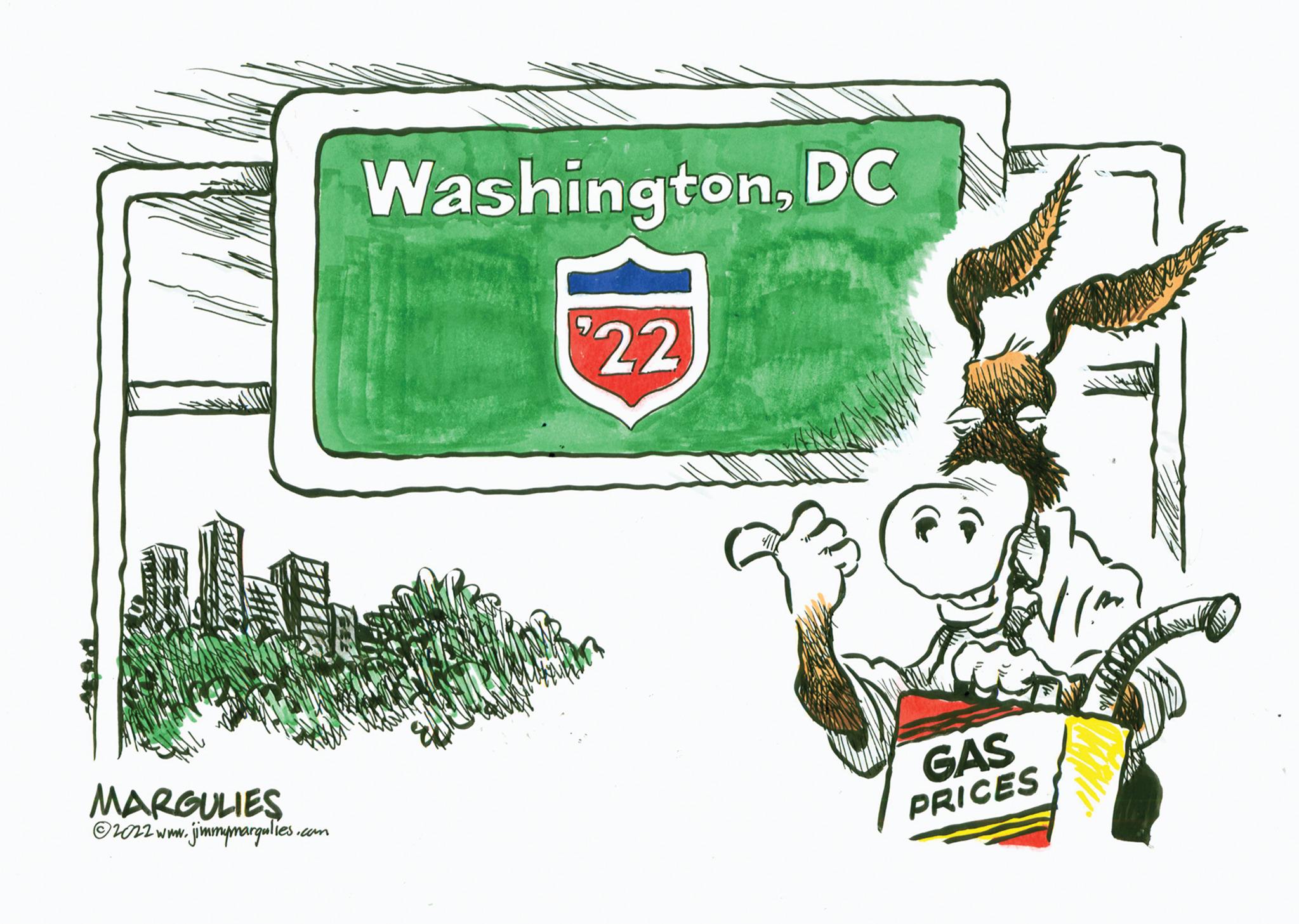 Humour OCR: EZ MARGULIES ?2022 www.jimmymargulies.com WashingtonDC $22 GAS PRICES WEE EZ MARGULIES ?2022 www.jimmymargulies.com WashingtonDC $ 22 GAS PRICES WEE
