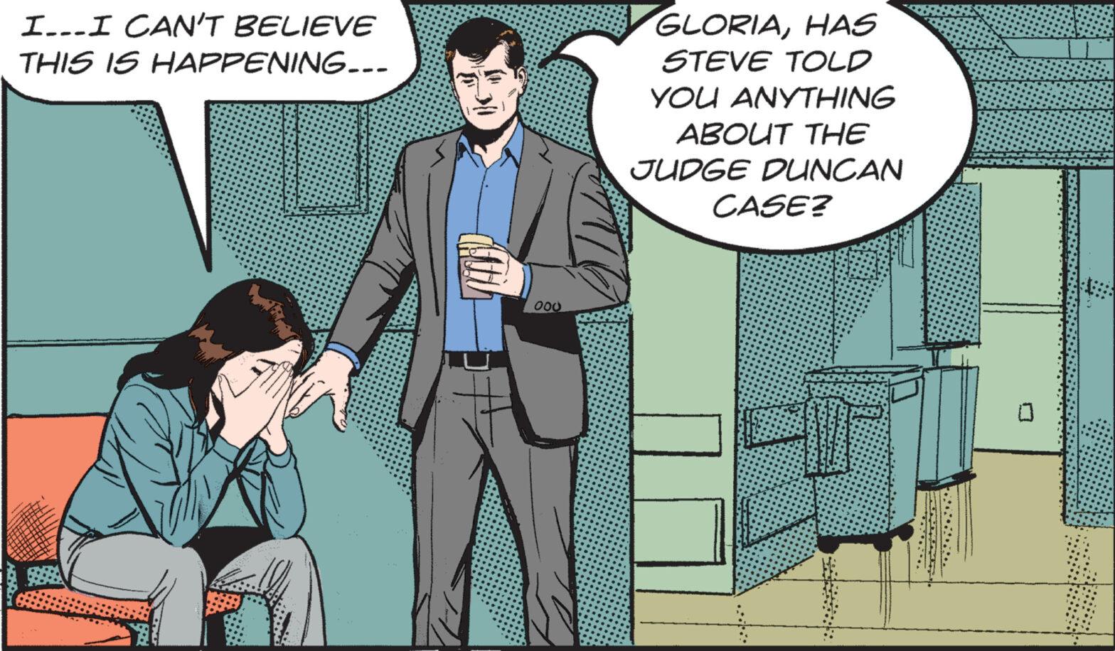 Conversation OCR: I...I CAN'T BELIEVE THIS IS HAPPENING... 000 GLORIAHAS STEVE TOLD YOU ANYTHING ABOUT THE JUDGE DUNCAN CASE? ng p n I ... I CAN'T BELIEVE THIS IS HAPPENING ... 000 GLORIAHAS STEVE TOLD YOU ANYTHING ABOUT THE JUDGE DUNCAN CASE ? ng p n