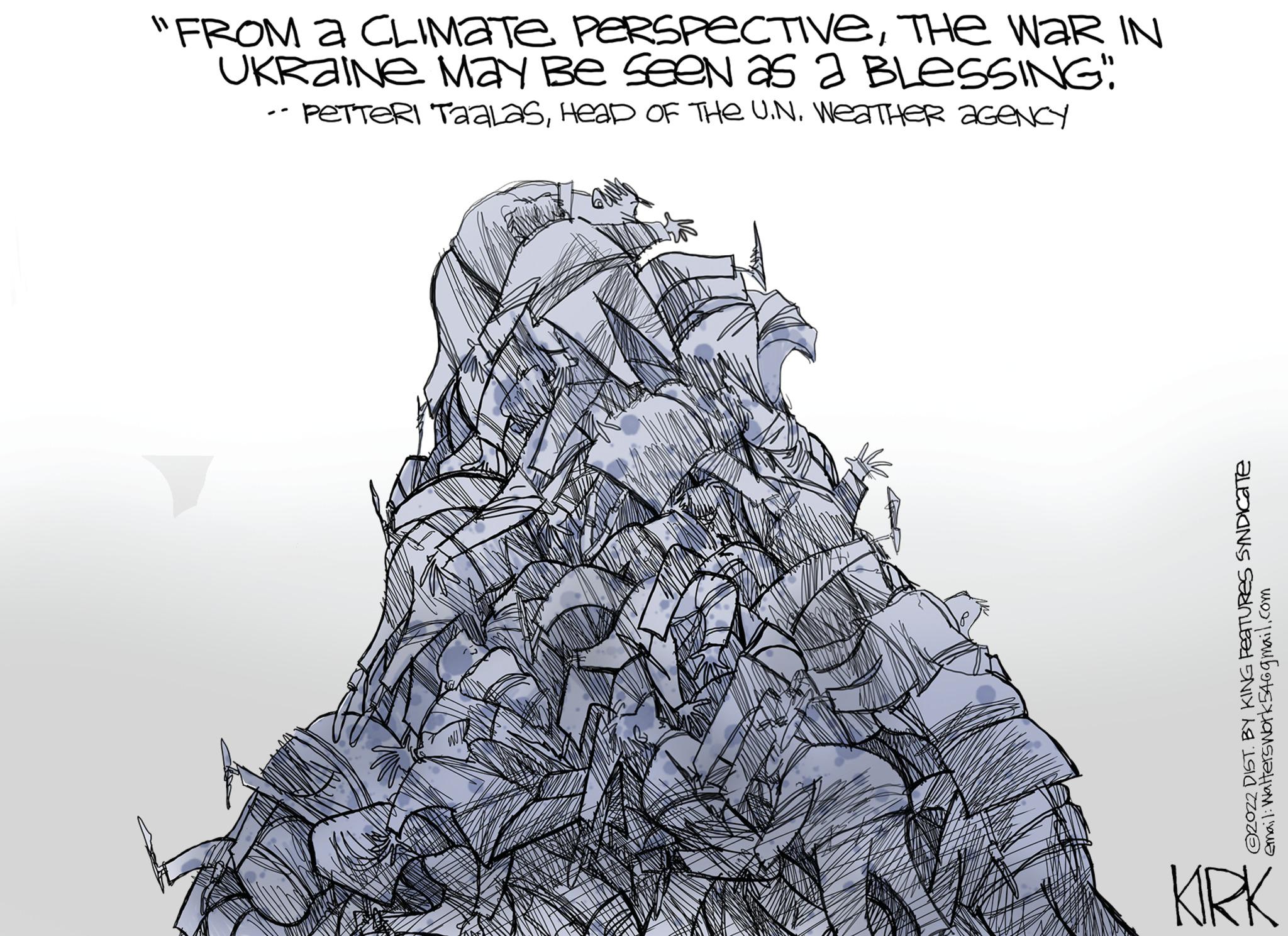 Line art OCR: "FROM A CLIMATE PERSPECTIVETHE WAR IN Ukraine May Be seen as a BLESSING!! -- PETTERI TaalasHeap OF THE U.N. WeaTHER AGENCY ?2022 DIST. BY KING FeaTURES SYNDICATE email: Watterswork 54@gmail.com KIRK " FROM A CLIMATE PERSPECTIVETHE WAR IN Ukraine May Be seen as a BLESSING !! -- PETTERI TaalasHeap OF THE U.N. WeaTHER AGENCY ?2022 DIST . BY KING FeaTURES SYNDICATE email : Watterswork 54@gmail.com KIRK