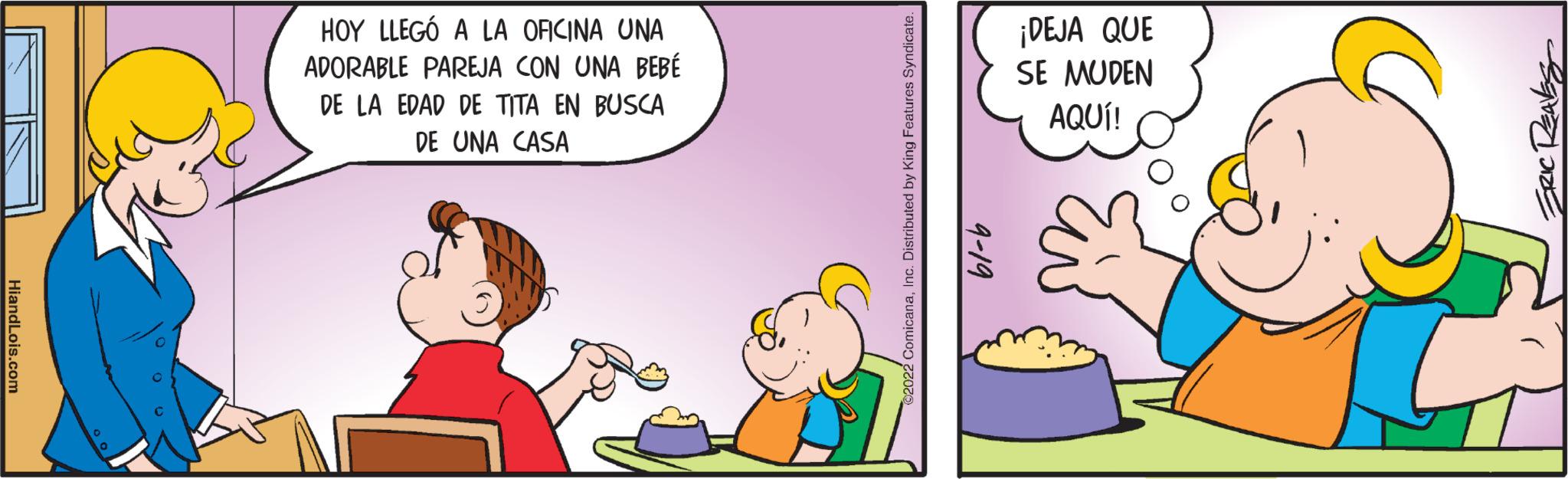 Humour OCR: HiandLois.com HOY LLEGÓ A LA OFICINA UNA ADORABLE PAREJA CON UNA BEBÉ DE LA EDAD DE TITA EN BUSCA DE UNA CASA ¡DEJA QUE SE MUDEN AQUÍ! HiandLois.com HOY LLEGÓ A LA OFICINA UNA ADORABLE PAREJA CON UNA BEBÉ DE LA EDAD DE TITA EN BUSCA DE UNA CASA ¡ DEJA QUE SE MUDEN AQUÍ !