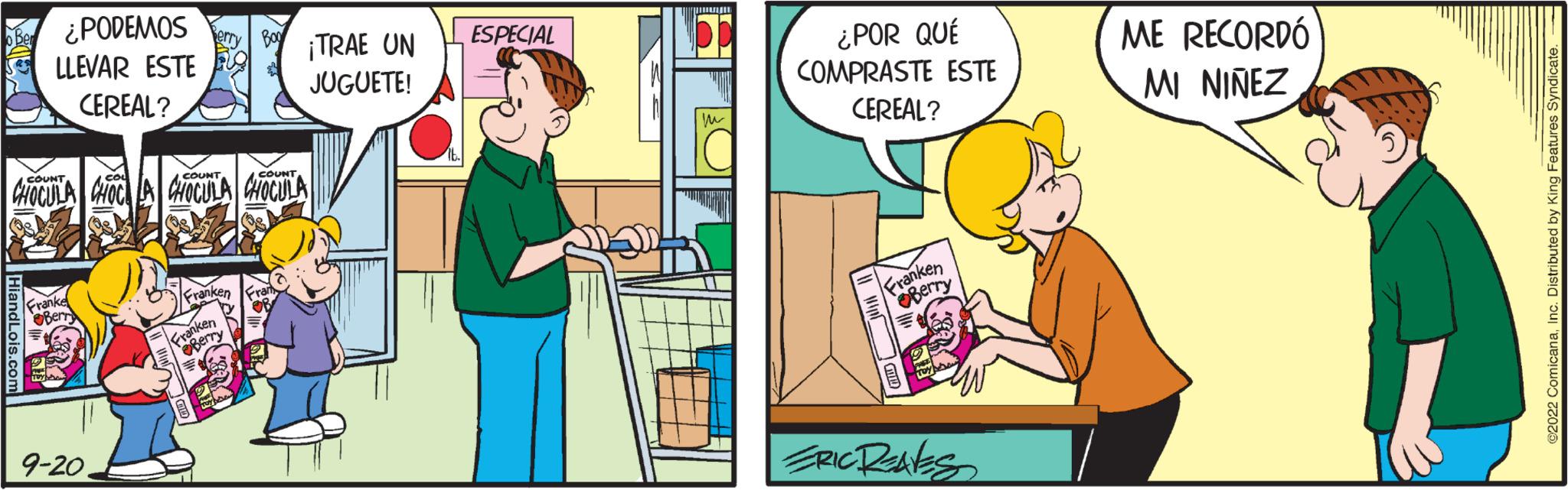 Rectangle OCR: ¿PODEMOS LLEVAR ESTE CEREAL? ¡TRAE UN JUGUETE! CHOCULA CHOC CHOCULA CHOCULA 9-20 ESPECIAL su ¿POR QUÉ COMPRASTE ESTE CEREAL? Franken Berry ERIC REAKS ME RECORDÓ MI NIÑEZ ¿ PODEMOS LLEVAR ESTE CEREAL ? ¡ TRAE UN JUGUETE ! CHOCULA CHOC CHOCULA CHOCULA 9-20 ESPECIAL su ¿ POR QUÉ COMPRASTE ESTE CEREAL ? Franken Berry ERIC REAKS ME RECORDÓ MI NIÑEZ