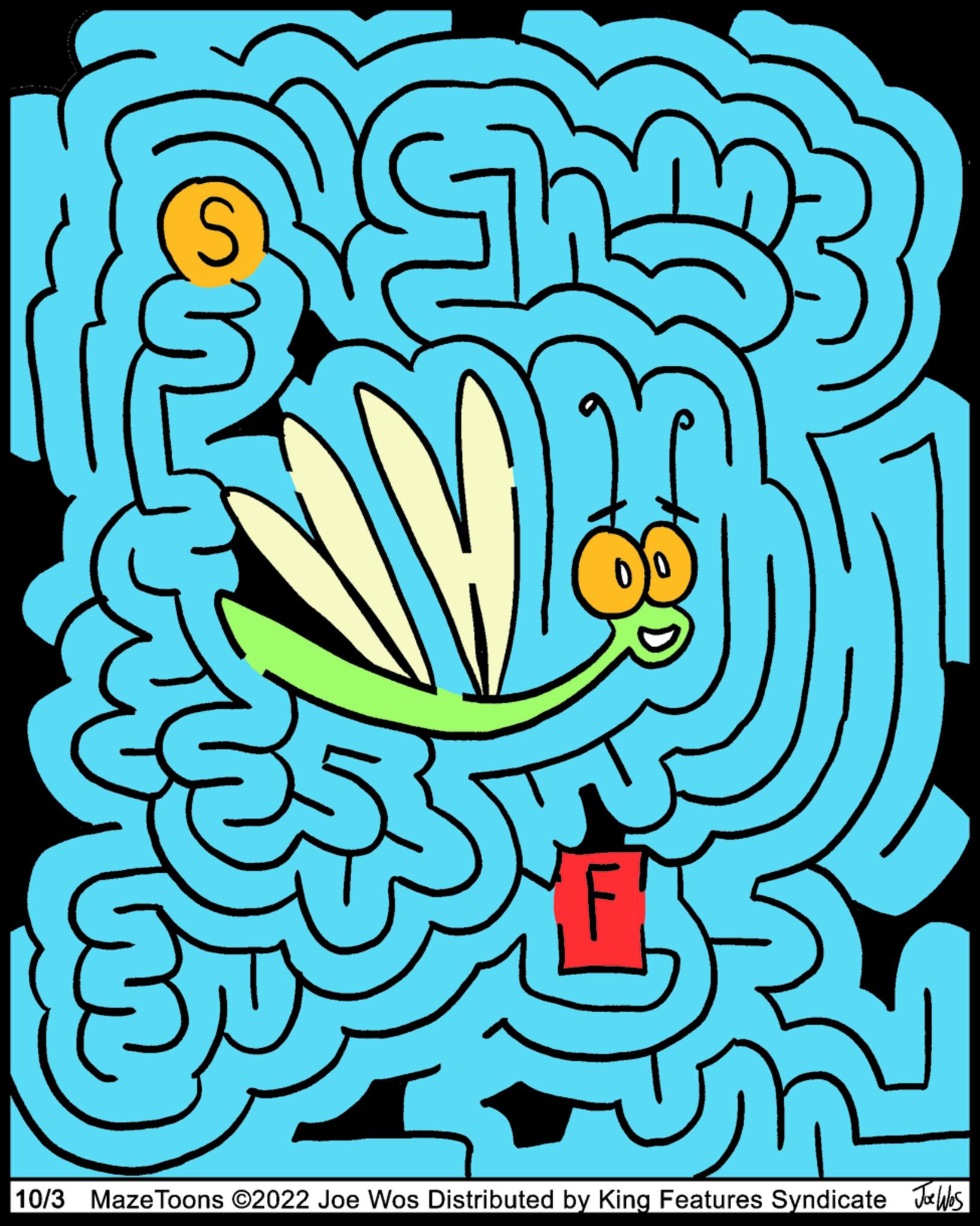 Electric blue OCR: 10/3 Maze Toons ©2022 Joe Wos Distributed by King Features Syndicate s 10/3 Maze Toons © 2022 Joe Wos Distributed by King Features Syndicate s