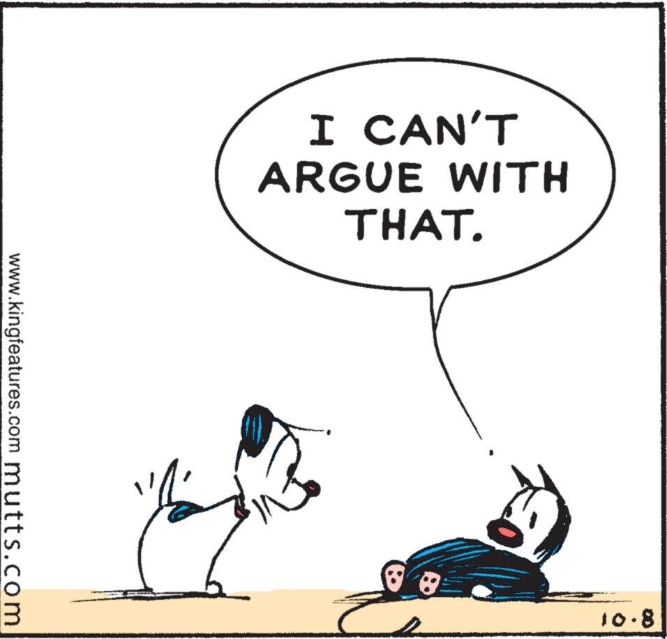 Drawing OCR: www.kingfeatures.com mutts.com I CAN'T ARGUE WITH THAT. 10.8. www.kingfeatures.com mutts.com I CAN'T ARGUE WITH THAT . 10.8 .