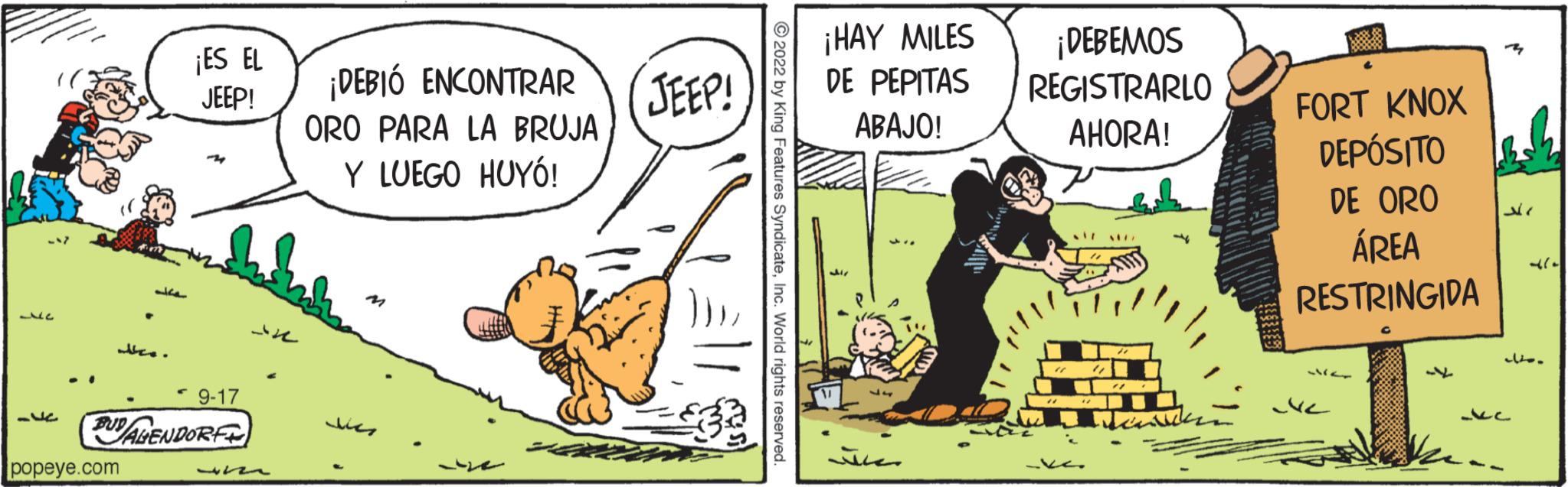 Pleased OCR: Whe ??? ???? popeye.com ¡ES EL JEEP! 9-17 BUDALENDORF 47 ¡DEBIÓ ENCONTRAR ORO PARA LA BRUJA Y LUEGO HUYÓ! ?? JEEP! ¡HAY MILES DE PEPITAS ABAJO! 16 ¡DEBEMOS REGISTRARLO AHORA! ve. FORT KNOX DEPÓSITO DE ORO ÁREA RESTRINGIDA ve _17 ?? alla ??? Whe ?? ? ???? popeye.com ¡ ES EL JEEP ! 9-17 BUDALENDORF 47 ¡ DEBIÓ ENCONTRAR ORO PARA LA BRUJA Y LUEGO HUYÓ ! ?? JEEP ! ¡ HAY MILES DE PEPITAS ABAJO ! 16 ¡ DEBEMOS REGISTRARLO AHORA ! ve . FORT KNOX DEPÓSITO DE ORO ÁREA RESTRINGIDA ve _17 ?? alla ???