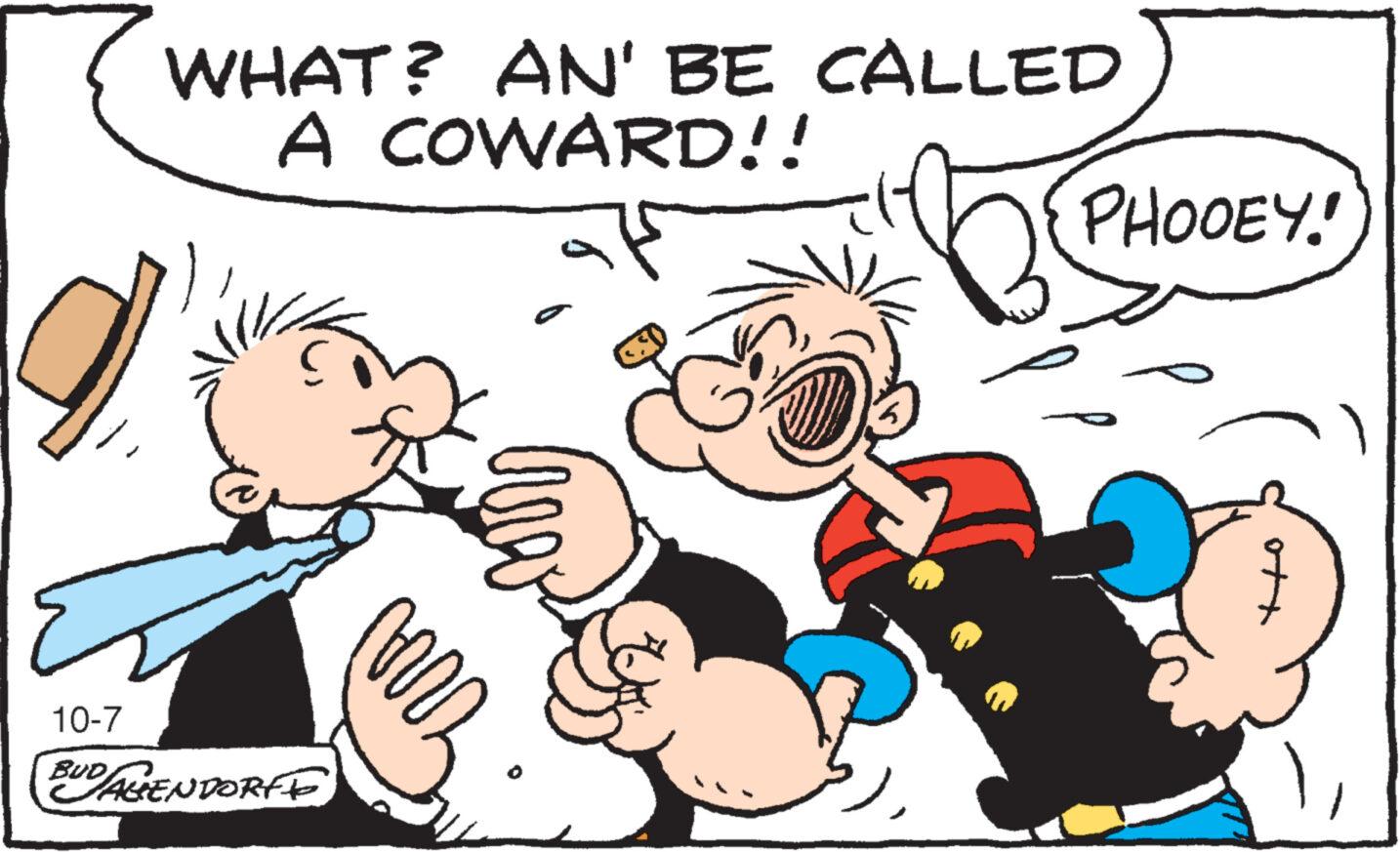 Mammal OCR: WHAT? AN' BE CALLED A COWARD!! 10-7 BUD AGENDORFF mars PHOOEY! WHAT ? AN ' BE CALLED A COWARD !! 10-7 BUD AGENDORFF mars PHOOEY !