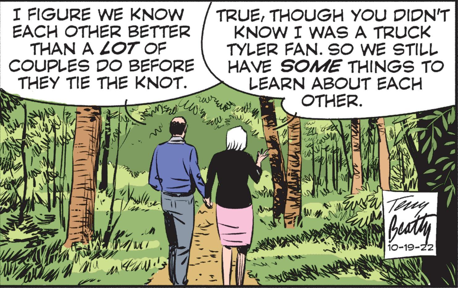 Conversation OCR: I FIGURE WE KNOW EACH OTHER BETTER THAN A LOT OF COUPLES DO BEFORE THEY TIE THE KNOT. msel Walley Wow 142/0 m TRUETHOUGH YOU DIDN'T KNOW I WAS A TRUCK TYLER FAN. SO WE STILL HAVE SOME THINGS TO LEARN ABOUT EACH OTHER. iariçã ???? WYDAT Zanik MUN MEU Teny Beatty 10-19-22 I FIGURE WE KNOW EACH OTHER BETTER THAN A LOT OF COUPLES DO BEFORE THEY TIE THE KNOT . msel Walley Wow 142/0 m TRUETHOUGH YOU DIDN'T KNOW I WAS A TRUCK TYLER FAN . SO WE STILL HAVE SOME THINGS TO LEARN ABOUT EACH OTHER . iariçã ???? WYDAT Zanik MUN MEU Teny Beatty 10-19-22