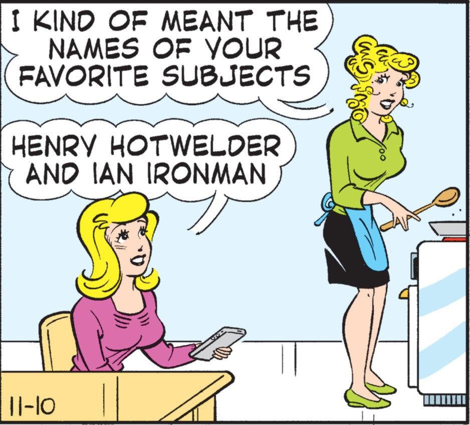 Happy OCR: I KIND OF MEANT THE NAMES OF YOUR FAVORITE SUBJECTS HENRY HOTWELDER AND IAN IRONMAN V 11-10 Cus ?? I KIND OF MEANT THE NAMES OF YOUR FAVORITE SUBJECTS HENRY HOTWELDER AND IAN IRONMAN V 11-10 Cus ??