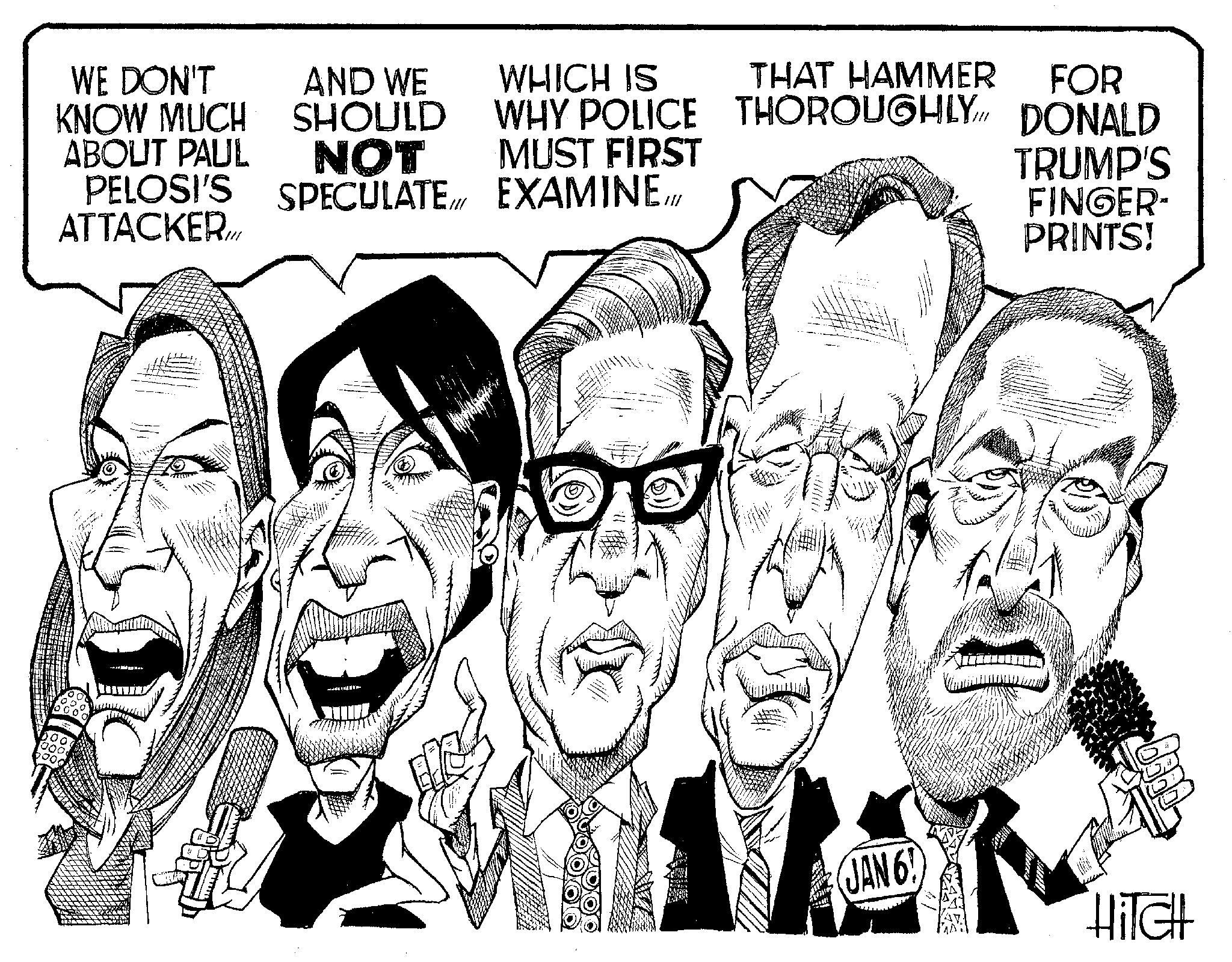 Happy OCR: WE DON'T AND WE KNOW MUCH SHOULD NOT ABOUT PAUL PELOSI'S ATTACKER1800.. WHICH IS WHY POLICE THOROUGHLY MUST FIRST THAT HAMMER FOR DONALD JAN 6! TRUMP'S FINGER- PRINTS! 1} HITCH WE DON'T AND WE KNOW MUCH SHOULD NOT ABOUT PAUL PELOSI'S ATTACKERSPECULATE EXAMINE1800 .. WHICH IS WHY POLICE THOROUGHLY MUST FIRST THAT HAMMER FOR DONALD JAN 6 ! TRUMP'S FINGER PRINTS ! 1 } HITCH