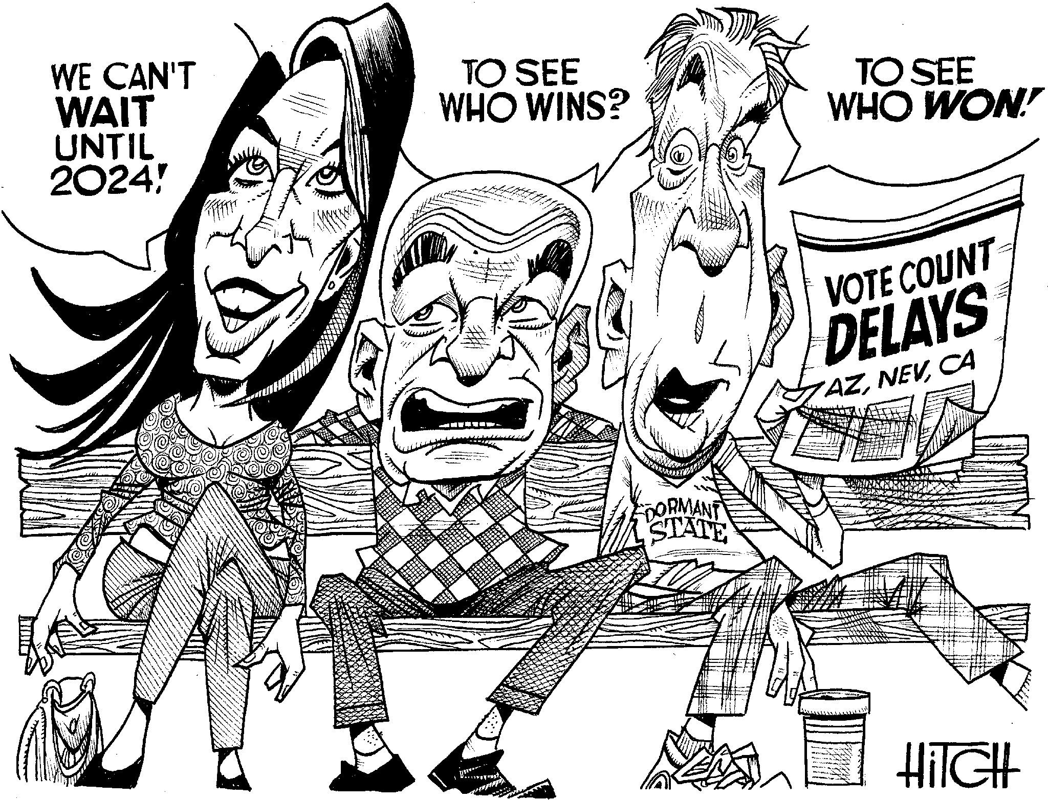 Art OCR: WE CAN'T WAIT UNTIL 2024! TO SEE WHO WINS? DORMANT STATE TO SEE WHO WON! IN VOTE COUNT DELAYS AZCA HiTGH WE CAN'T WAIT UNTIL 2024 ! TO SEE WHO WINS ? DORMANT STATE TO SEE WHO WON ! IN VOTE COUNT DELAYS AZCA HiTGH