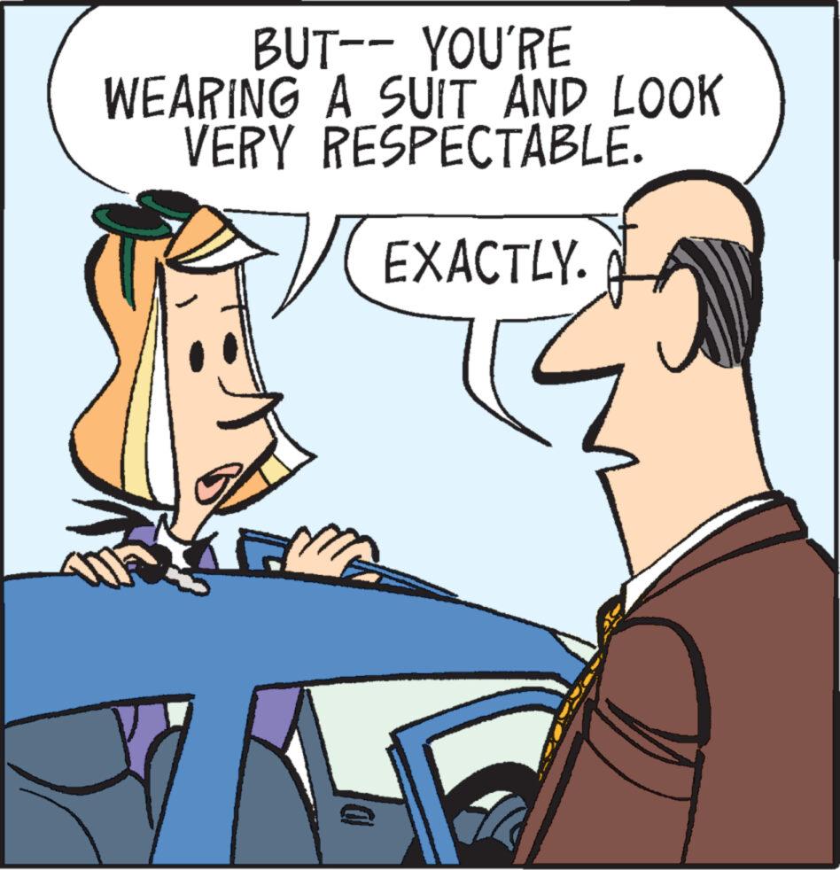 Art OCR: BUT--YOU'RE WEARING A SUIT AND LOOK VERY RESPECTABLE. EXACTLY. BUT -- YOU'RE WEARING A SUIT AND LOOK VERY RESPECTABLE . EXACTLY .