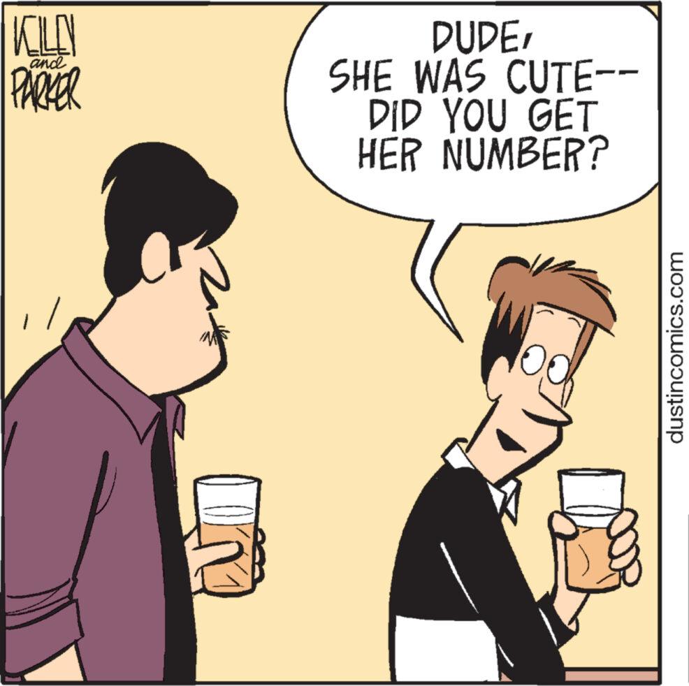 Conversation OCR: KOLEN PARKER and DUDESHE WAS CUTE-- DID YOU GET HER NUMBER? dustincomics.com KOLEN PARKER and DUDESHE WAS CUTE- DID YOU GET HER NUMBER ? dustincomics.com