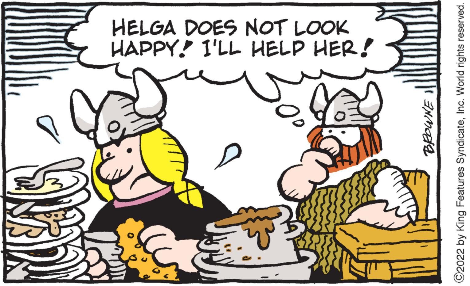 Sharing OCR: g (3) s BROWNE HAPPY! I'LL HELP HER! HELGA DOES NOT LOOK O2022 by King Features SyndicateInc. World rights reserved. g ( 3 ) s BROWNE HAPPY ! I'LL HELP HER ! HELGA DOES NOT LOOK O2022 by King Features SyndicateInc. World rights reserved .