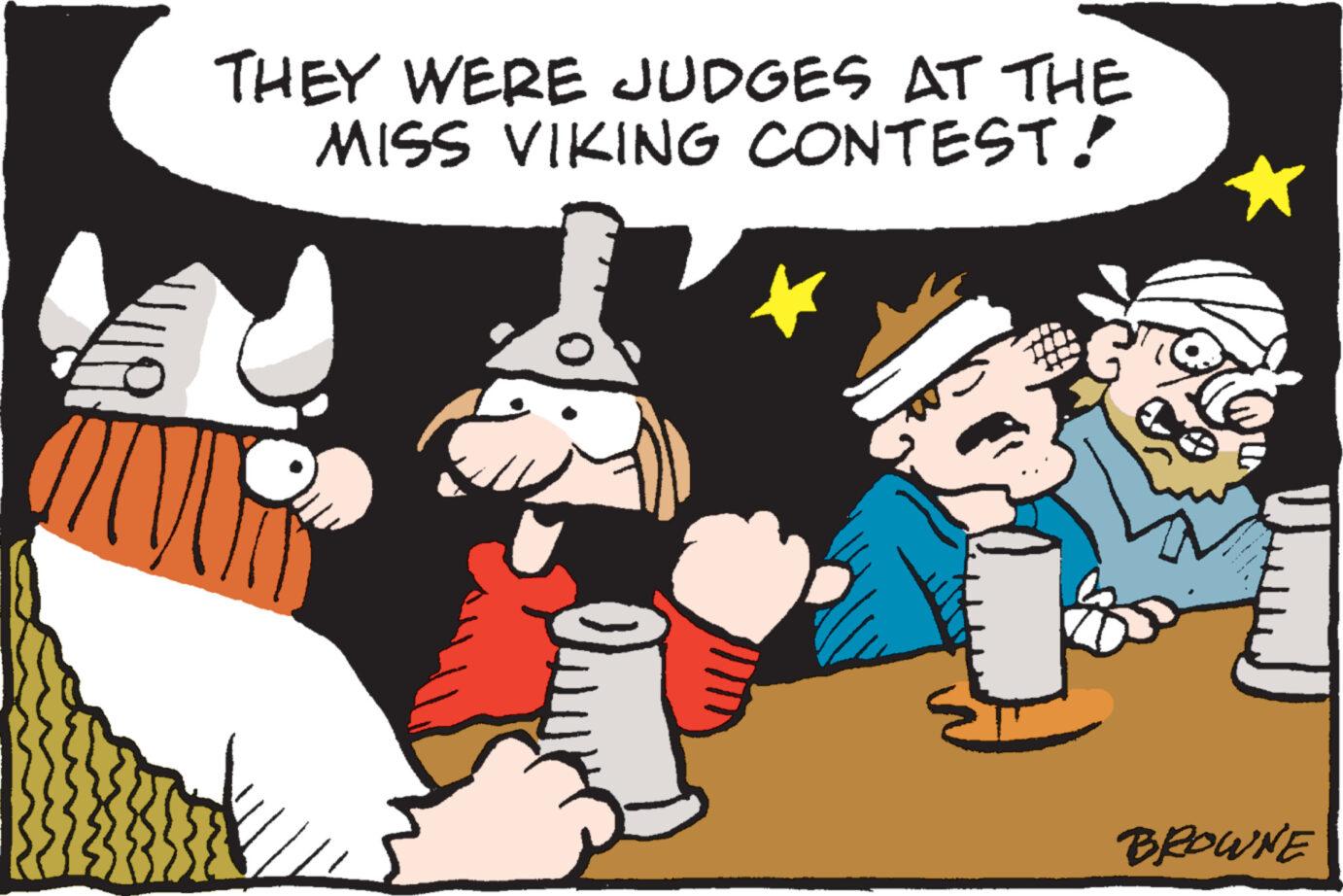Interaction OCR: THEY WERE JUDGES AT THE MISS VIKING CONTEST! BROWNE THEY WERE JUDGES AT THE MISS VIKING CONTEST ! BROWNE