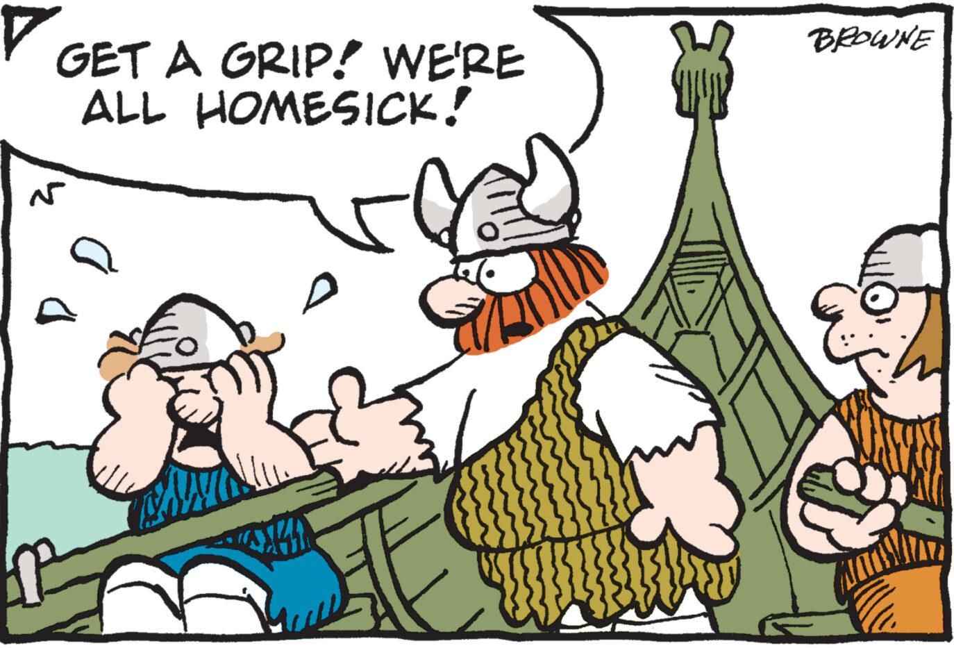 Adaptation OCR: V GET A GRIP! WE'RE ALL HOMESICK! N ?? a D 3. ? BROWNE V GET A GRIP ! WE'RE ALL HOMESICK ! N ?? a D 3 . ? BROWNE