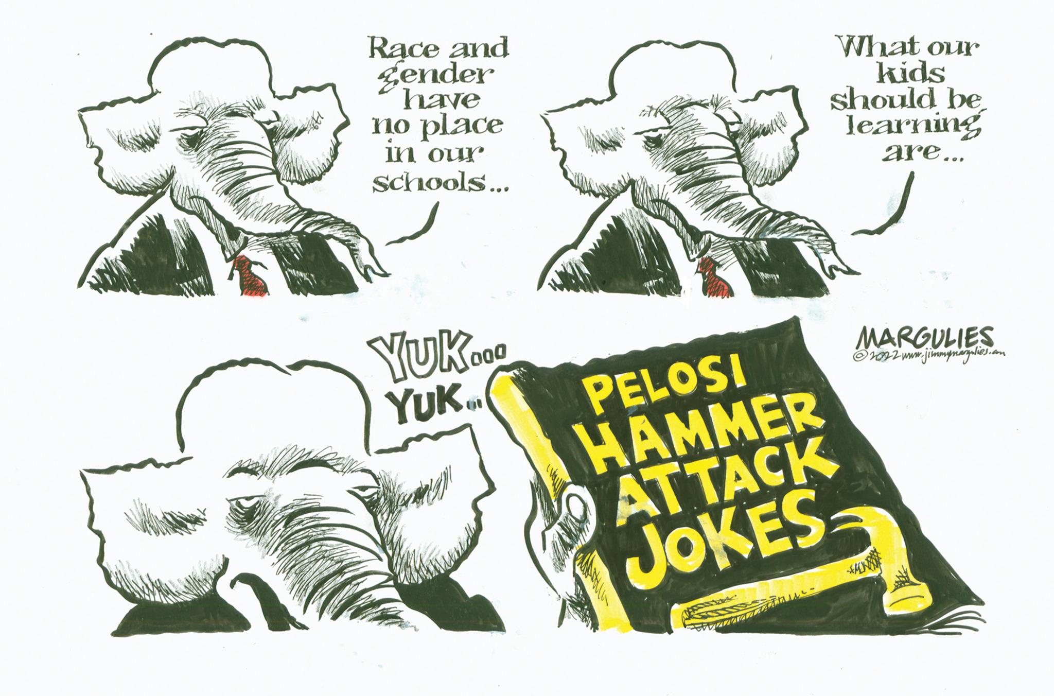 Comic book OCR: WW Race and Gender have no place in our schools... YUK YUK 000 Watfiel PELOSI HAMMER ATTACK JOKES Faris- What our kids should be learning are... MARGULIES ww.jimmymargalies.com ?2022 www. WW Race and Gender have no place in our schools ... YUK YUK 000 Watfiel PELOSI HAMMER ATTACK JOKES Faris What our kids should be learning are ... MARGULIES ww.jimmymargalies.com ?2022 www .