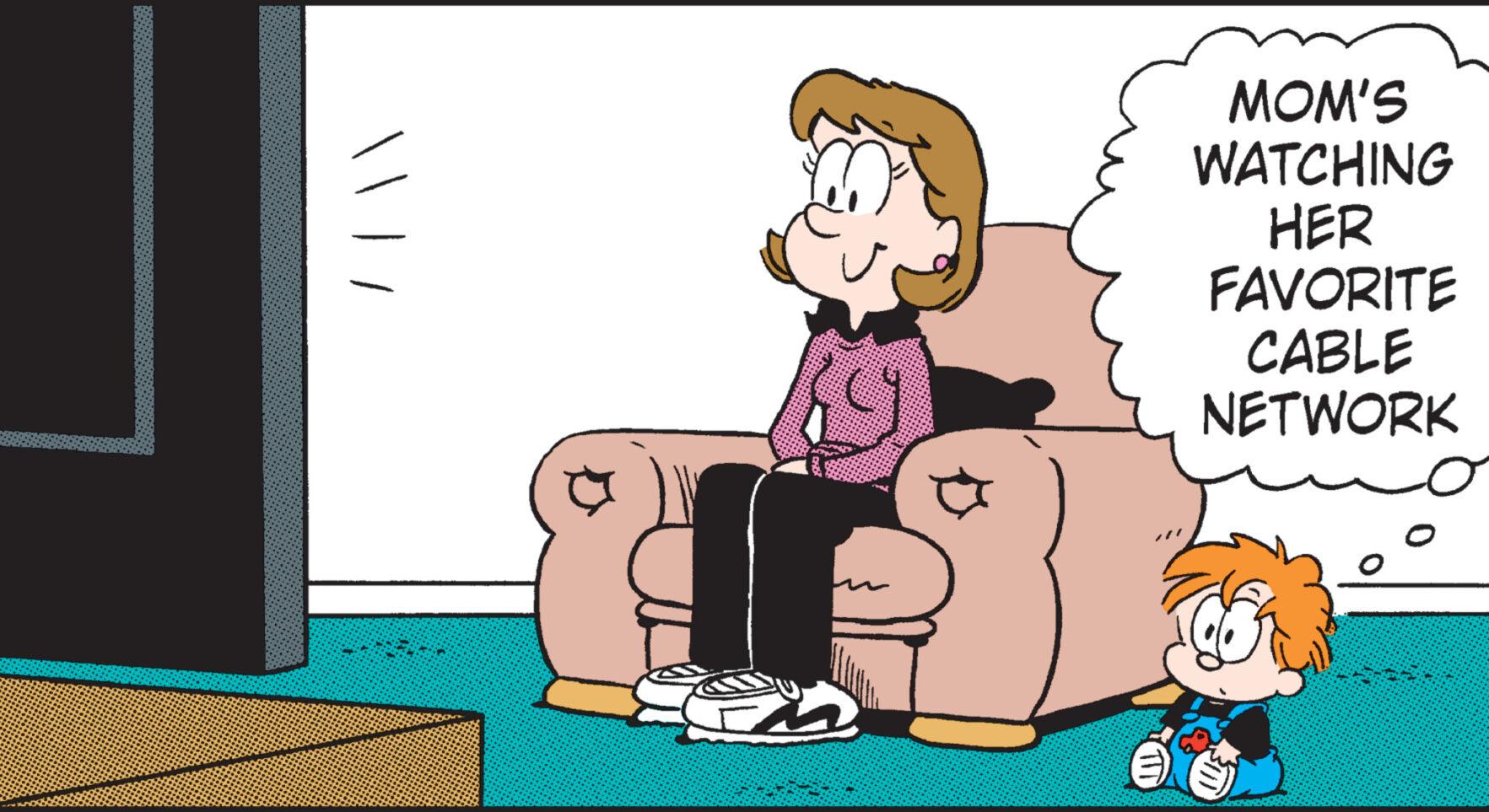 Illustration OCR: | / (TIT MOM'S WATCHING HER FAVORITE CABLE NETWORK | / ( TIT MOM'S WATCHING HER FAVORITE CABLE NETWORK