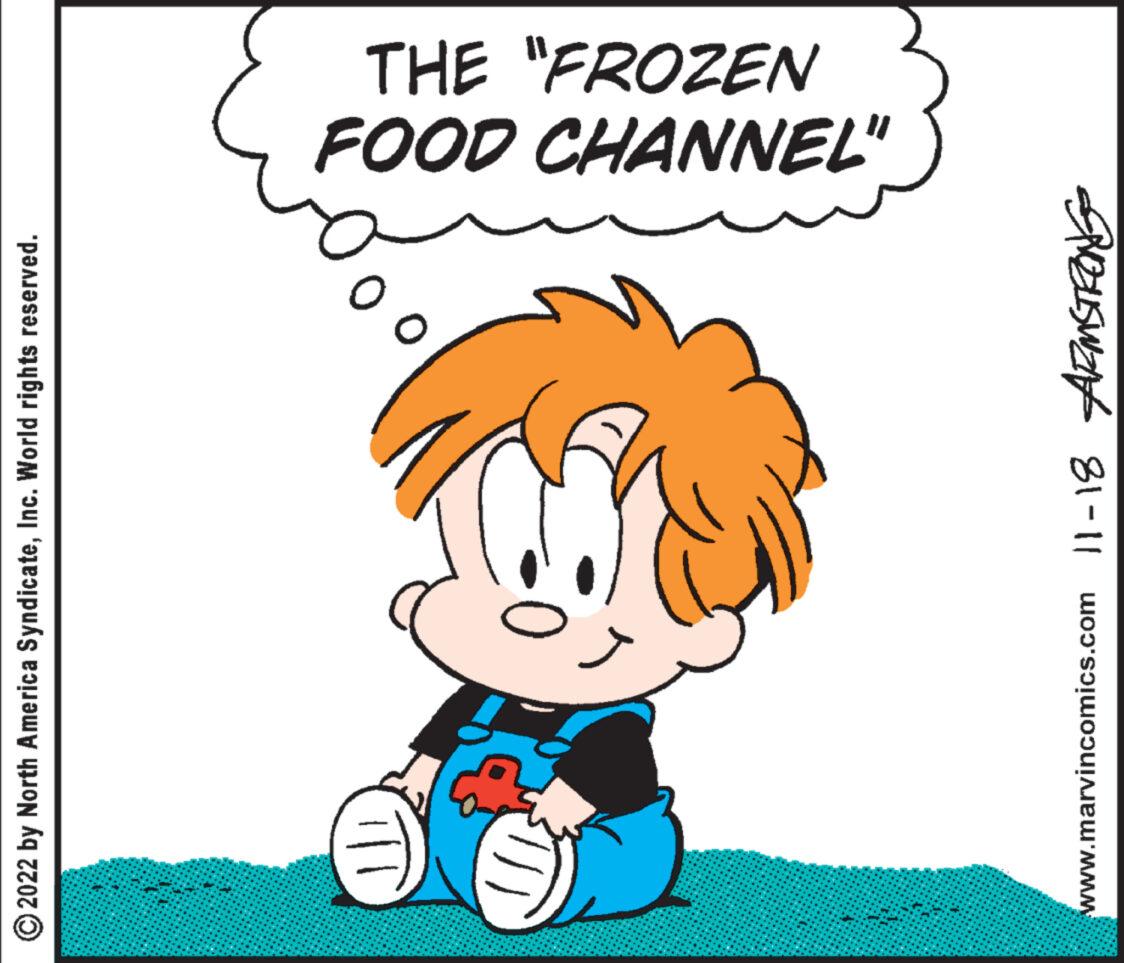 Organism OCR: ?2022 by North America SyndicateInc. World rights reserved. 0 www.marvincomics.com 11-18 ARMSTRONG FOOD CHANNEL" THE "FROZEN ?2022 by North America SyndicateInc. World rights reserved . 0 www.marvincomics.com 11-18 ARMSTRONG FOOD CHANNEL " THE " FROZEN