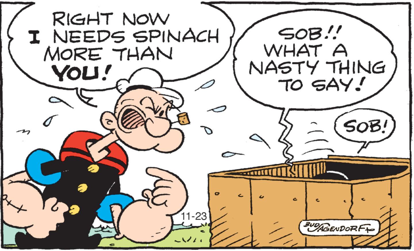 Handwriting OCR: RIGHT NOW I NEEDS SPINACH MORE THAN YOU! o 11-23 VI SOB!! WHAT A NASTY THING TO SAY! SOB! BUDAGENDORF RIGHT NOW I NEEDS SPINACH MORE THAN YOU ! o 11-23 VI SOB !! WHAT A NASTY THING TO SAY ! SOB ! BUDAGENDORF