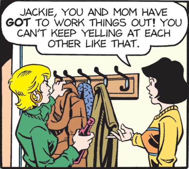 Line OCR: JACKIEYOU AND MOM HAVE GOT TO WORK THINGS OUT! YOU CAN'T KEEP YELLING AT EACH OTHER LIKE THAT. AM JACKIEYOU AND MOM HAVE GOT TO WORK THINGS OUT ! YOU CAN'T KEEP YELLING AT EACH OTHER LIKE THAT . AM