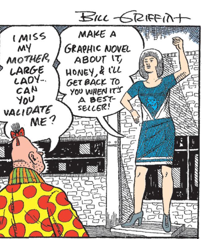 Parallel OCR: IMISS MY MOTHERLARGE LADY... CAN YOU VALIDATE ME? l MAKE A GRAPHIC NOVEL ABOUT IT& I'LL GET BACK TO YOU WHEN IT'S A BEST- SELLER! 27 U BILL-GRIFFint 00 OND 000 D40 York I--ht OULUT IMISS MY MOTHERLARGE LADY ... CAN YOU VALIDATE ME ? l MAKE A GRAPHIC NOVEL ABOUT IT& I'LL GET BACK TO YOU WHEN IT'S A BEST SELLER ! 27 U BILL - GRIFFint 00 OND 000 D40 York I -- ht OULUT