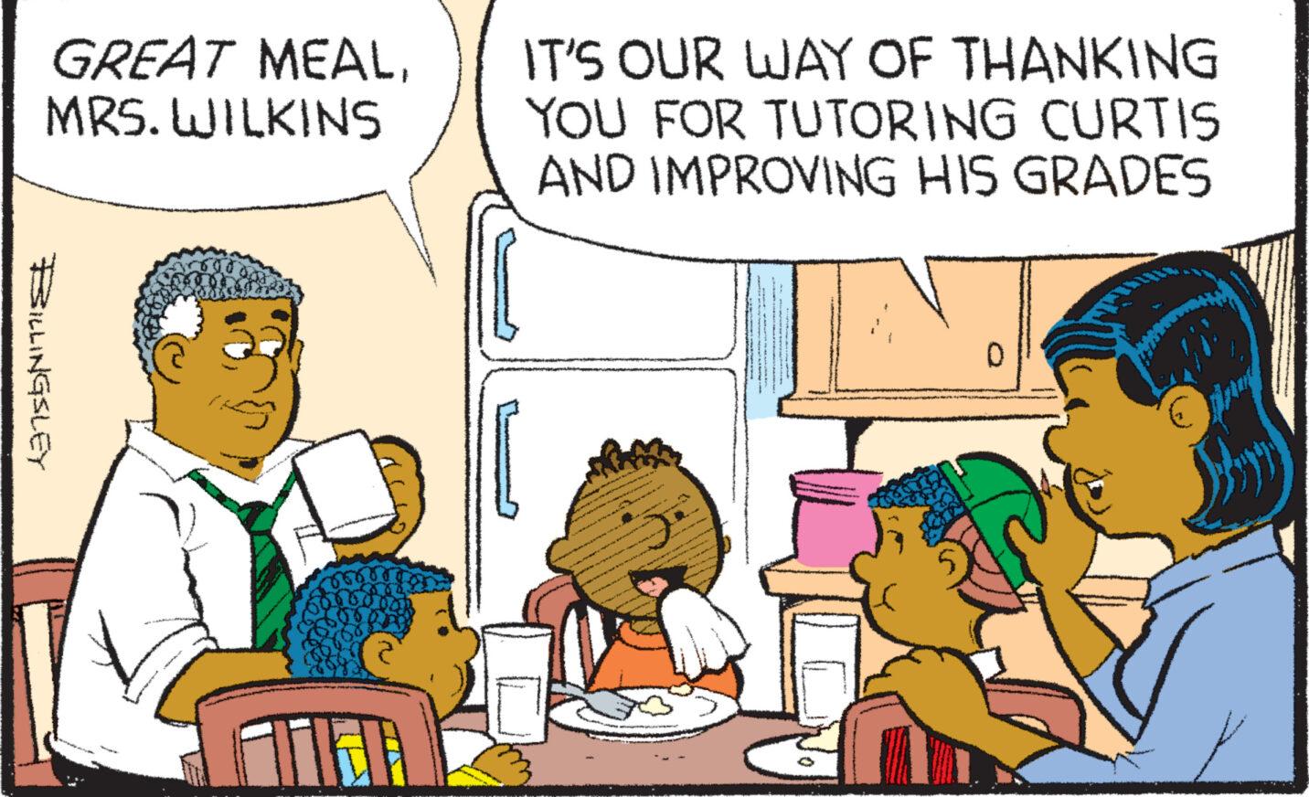 Interaction OCR: GREAT MEALMRS. WILKINS BILLINGSLEY 16 IT'S OUR WAY OF THANKING YOU FOR TUTORING CURTIS AND IMPROVING HIS GRADES 0 0 GREAT MEALMRS . WILKINS BILLINGSLEY 16 IT'S OUR WAY OF THANKING YOU FOR TUTORING CURTIS AND IMPROVING HIS GRADES 0 0