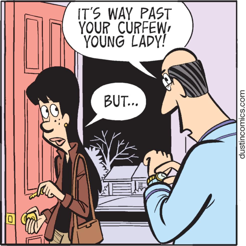 Art OCR: IT'S WAY PAST YOUR CURFEWYOUNG LADY! BUT... minu dustincomics.com IT'S WAY PAST YOUR CURFEWYOUNG LADY ! BUT ... minu dustincomics.com