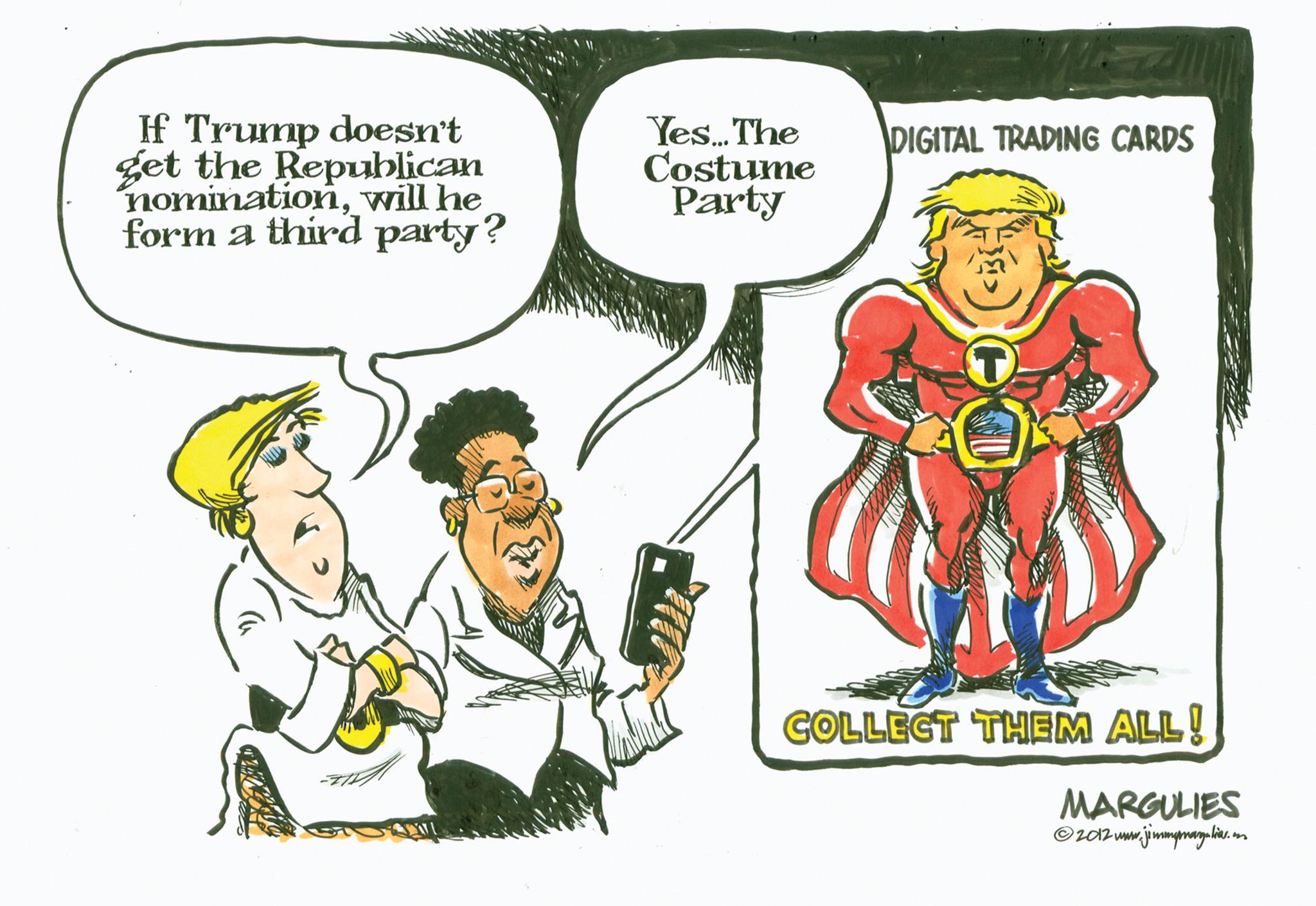 Rectangle OCR: If Trump doesn't get the Republican nominationwill he form a third party? Yes... The Costume Party DIGITAL TRADING CARDS COLLECT THEM ALL! MARGULIES ?2012 www.jimmymagalias.com If Trump doesn't get the Republican nominationwill he form a third party ? Yes ... The Costume Party DIGITAL TRADING CARDS COLLECT THEM ALL ! MARGULIES ?2012 www.jimmymagalias.com
