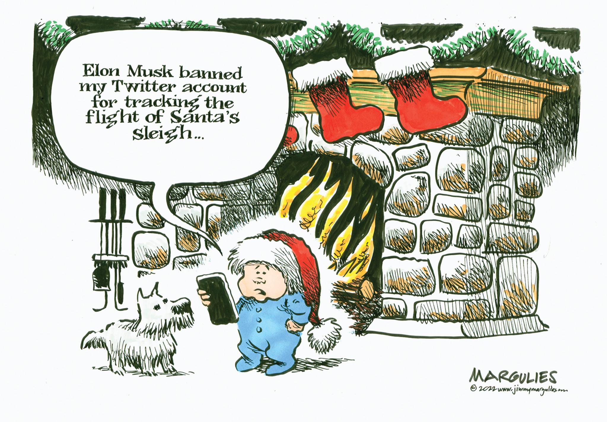 Fictional character OCR: Elon Musk banned my Twitter account for tracking the flight of Santa's sleigh... ???? 090 MARGULIES ?2022 www.jimmymargulies.com Elon Musk banned my Twitter account for tracking the flight of Santa's sleigh ... ???? 090 MARGULIES ?2022 www.jimmymargulies.com