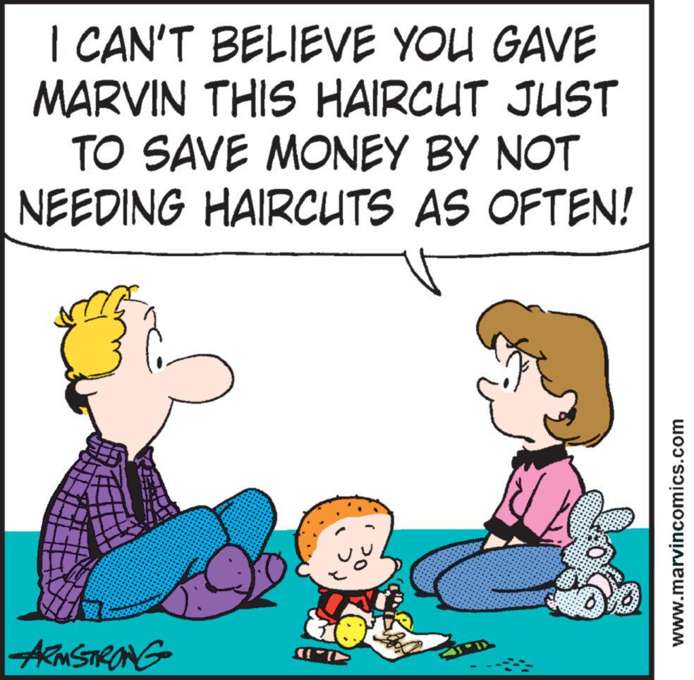 Gesture OCR: I CAN'T BELIEVE YOU GAVE MARVIN THIS HAIRCUT JUST TO SAVE MONEY BY NOT NEEDING HAIRCUTS AS OFTEN! ARMSTRONG "} SPR 20 (11) www.marvincomics.com I CAN'T BELIEVE YOU GAVE MARVIN THIS HAIRCUT JUST TO SAVE MONEY BY NOT NEEDING HAIRCUTS AS OFTEN ! ARMSTRONG " } SPR 20 ( 11 ) www.marvincomics.com